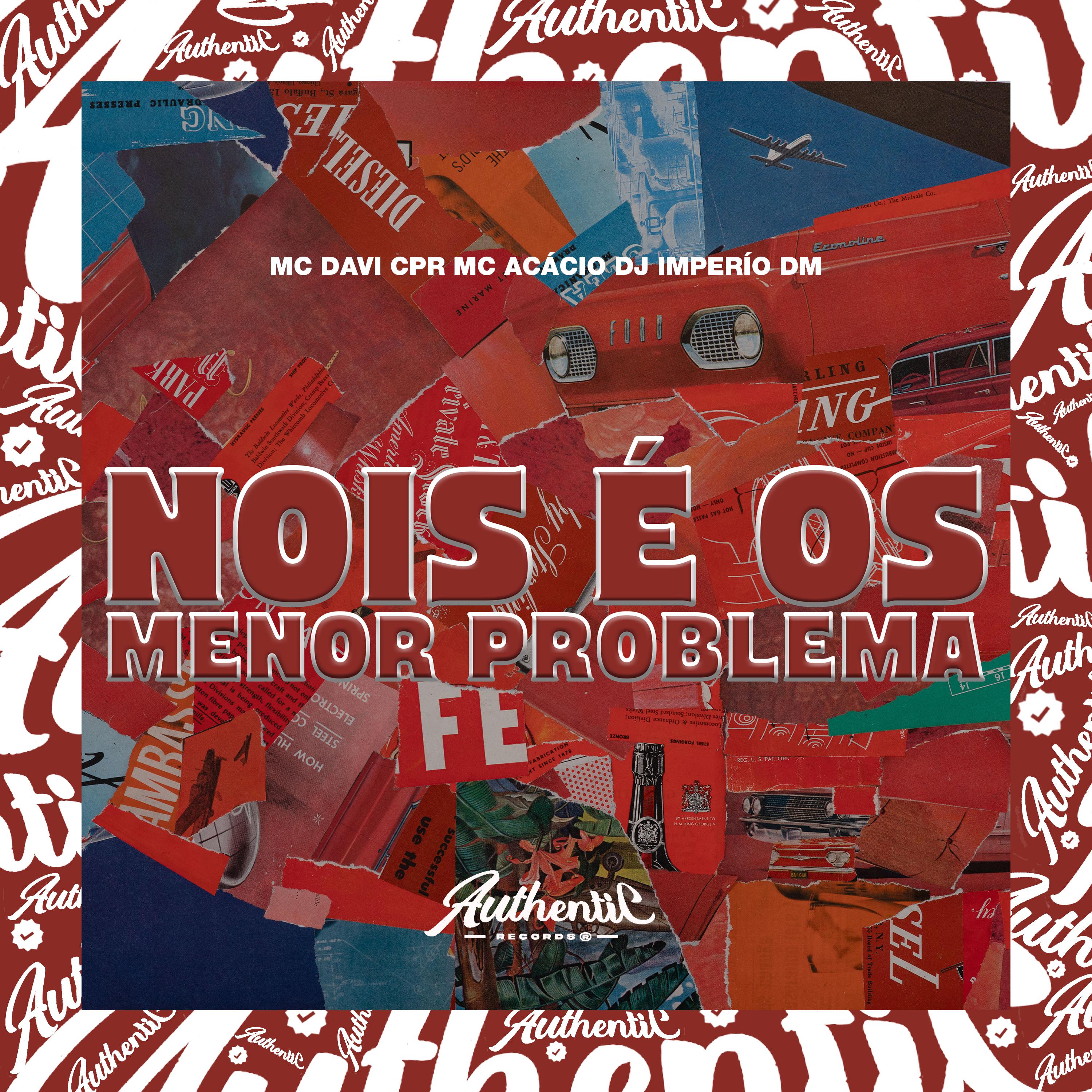 Постер альбома Nois É os Menor Problema