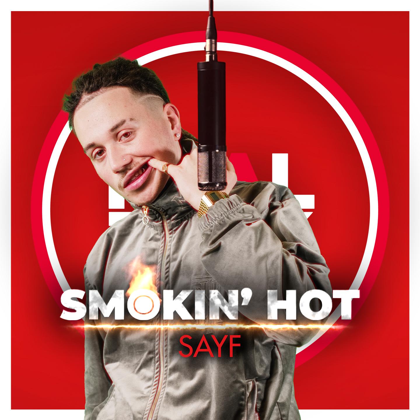 Постер альбома Smokin' Hot (Feat. Sayf)