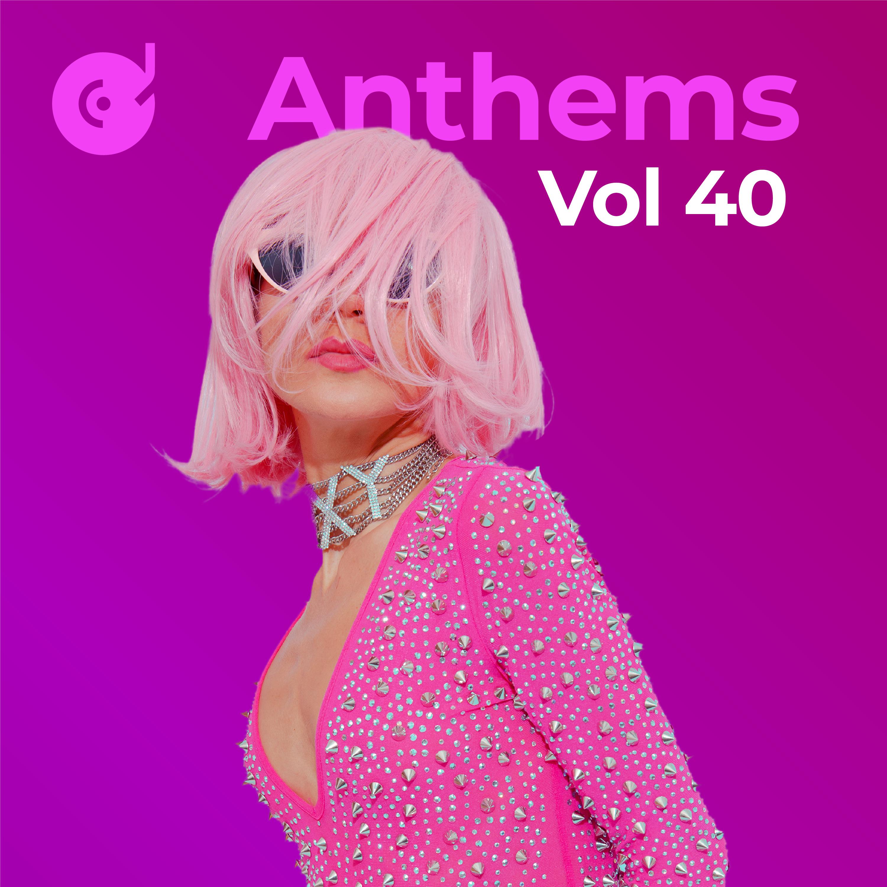 Постер альбома Anthems, Vol. 40