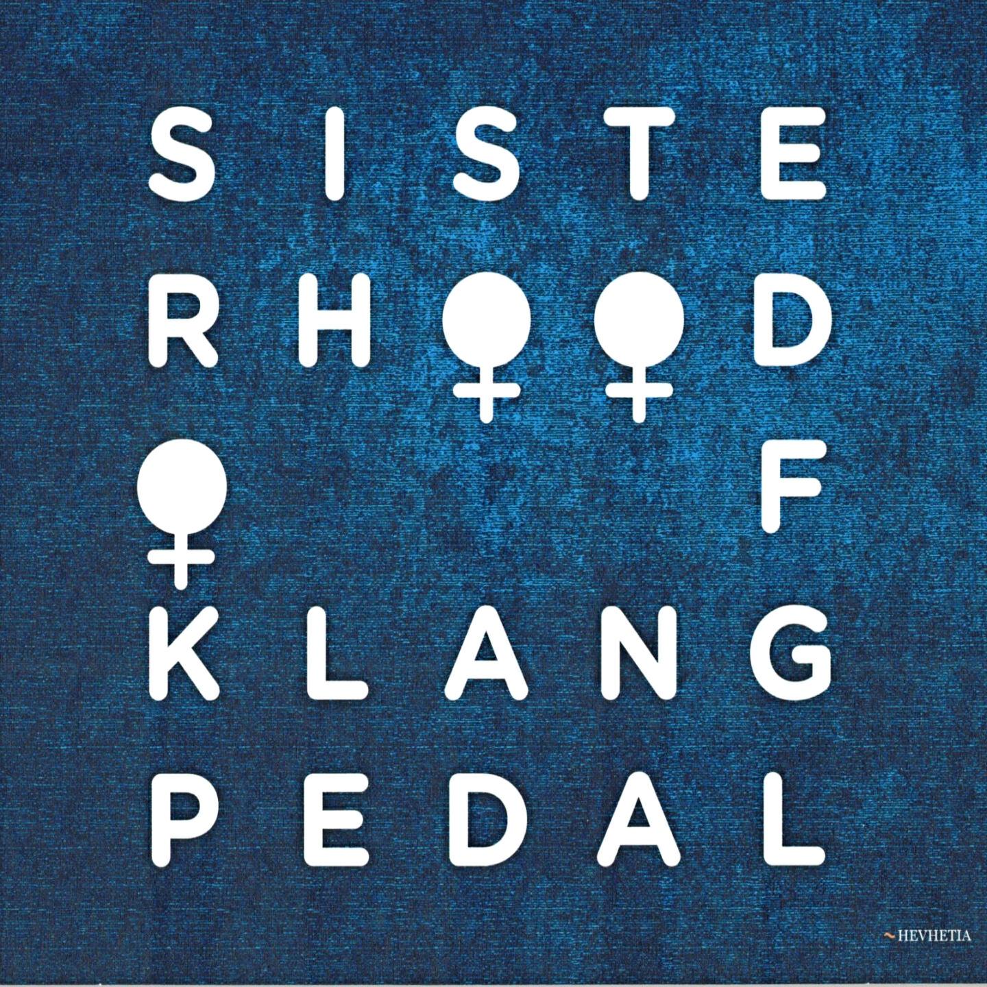 Sisterhood of Klangpedal - Funebrak Party III