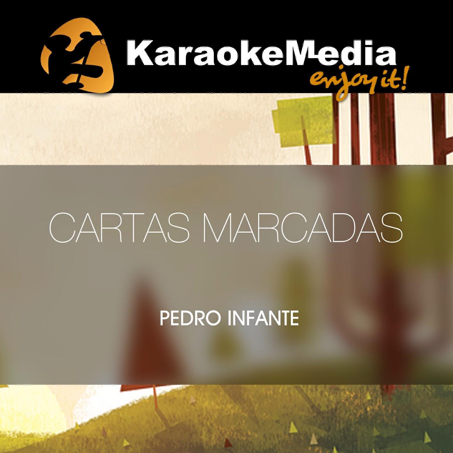 Karaokemedia - Cartas Marcadas(Karaoke Version) [In The Style Of Pedro Infante]