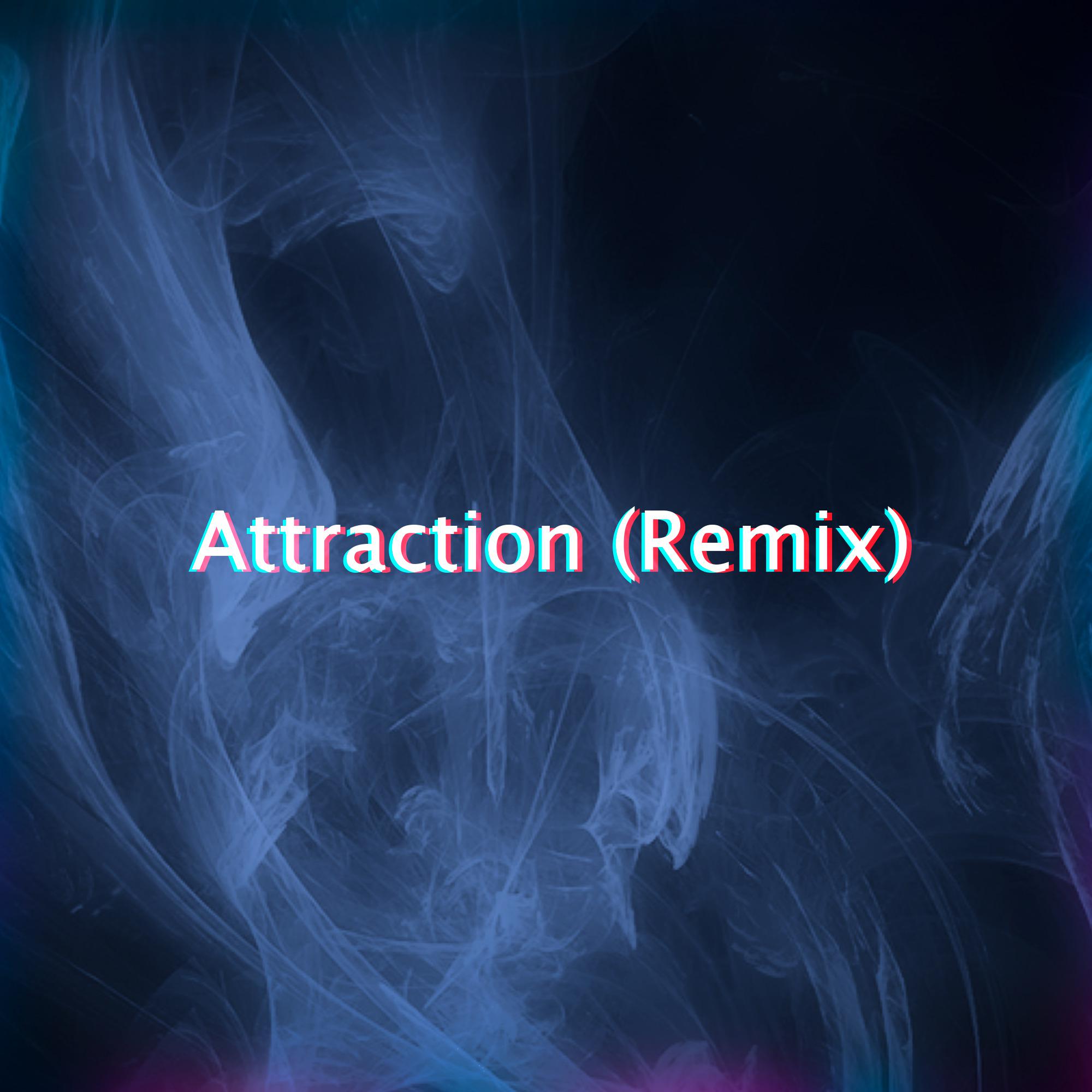 Постер альбома Attraction (Remix)