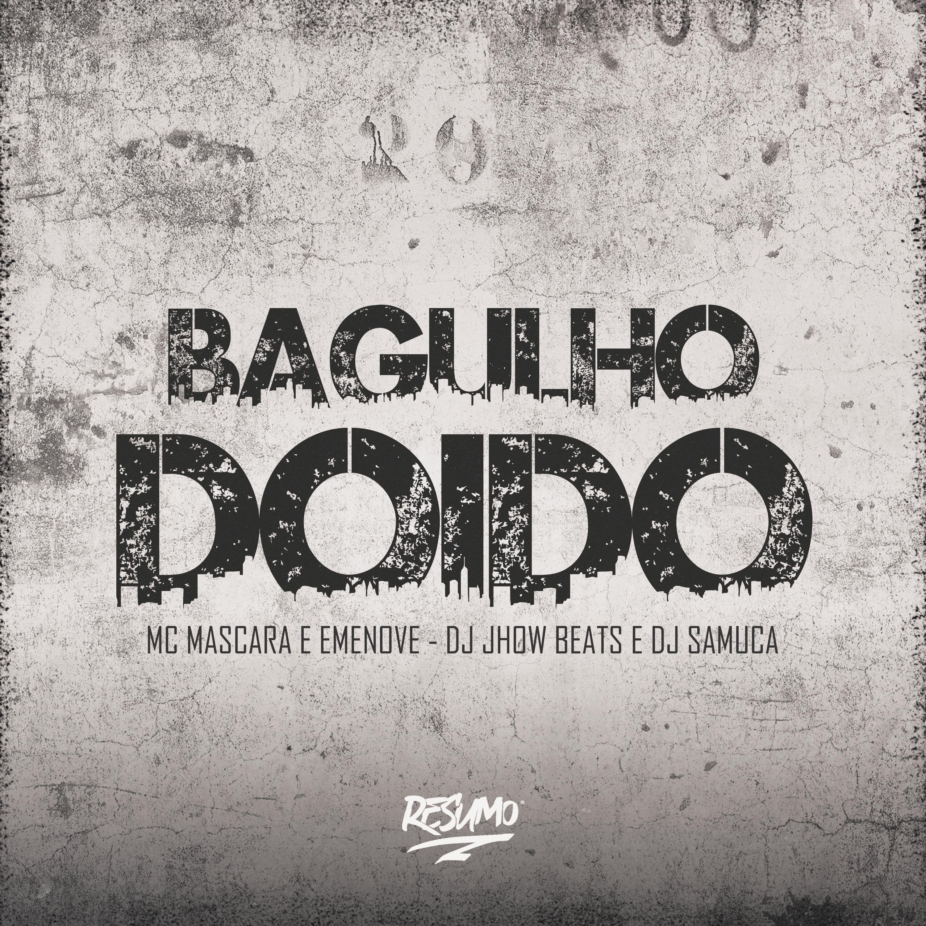 Постер альбома Bagulho Doido