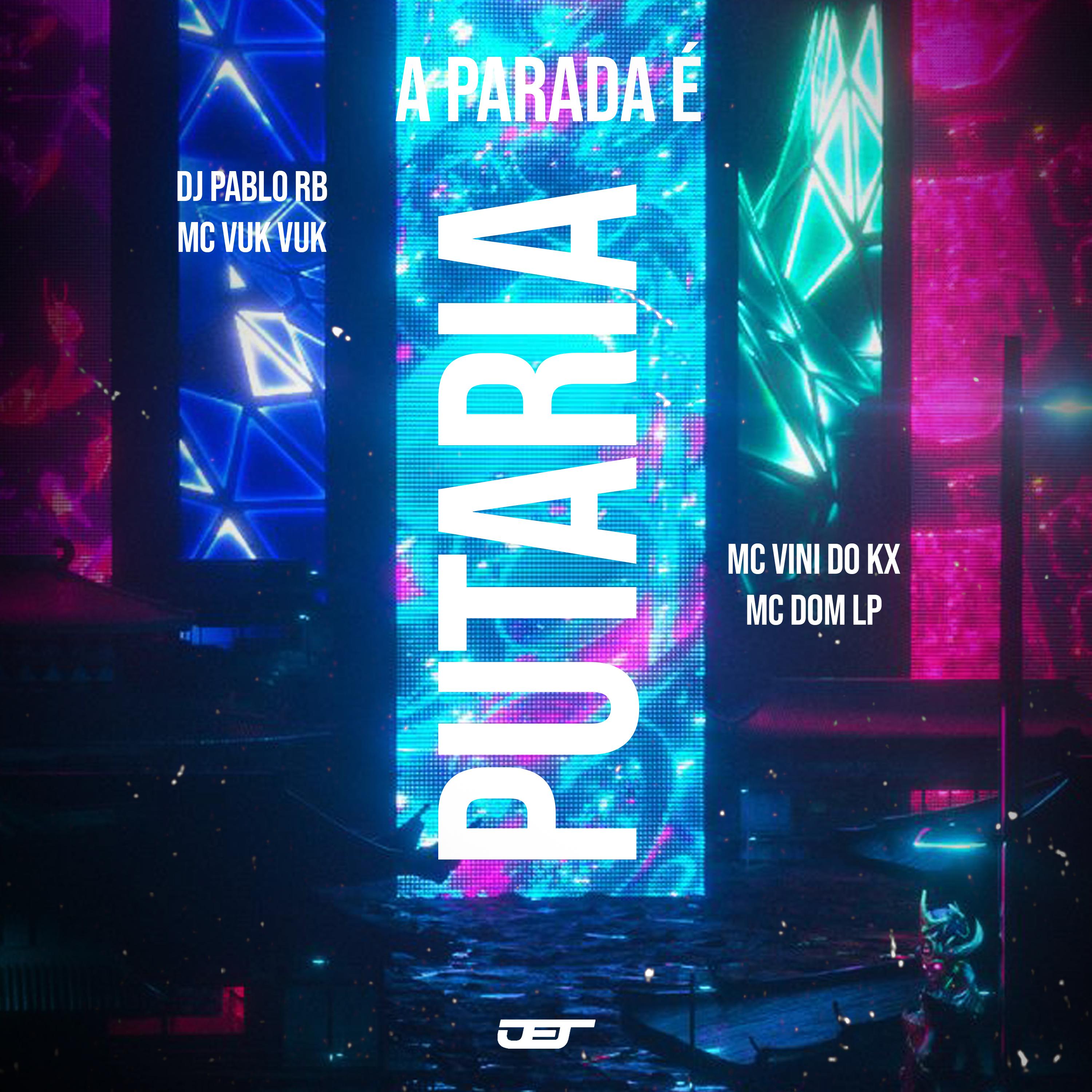 Постер альбома A Parada É Putaria