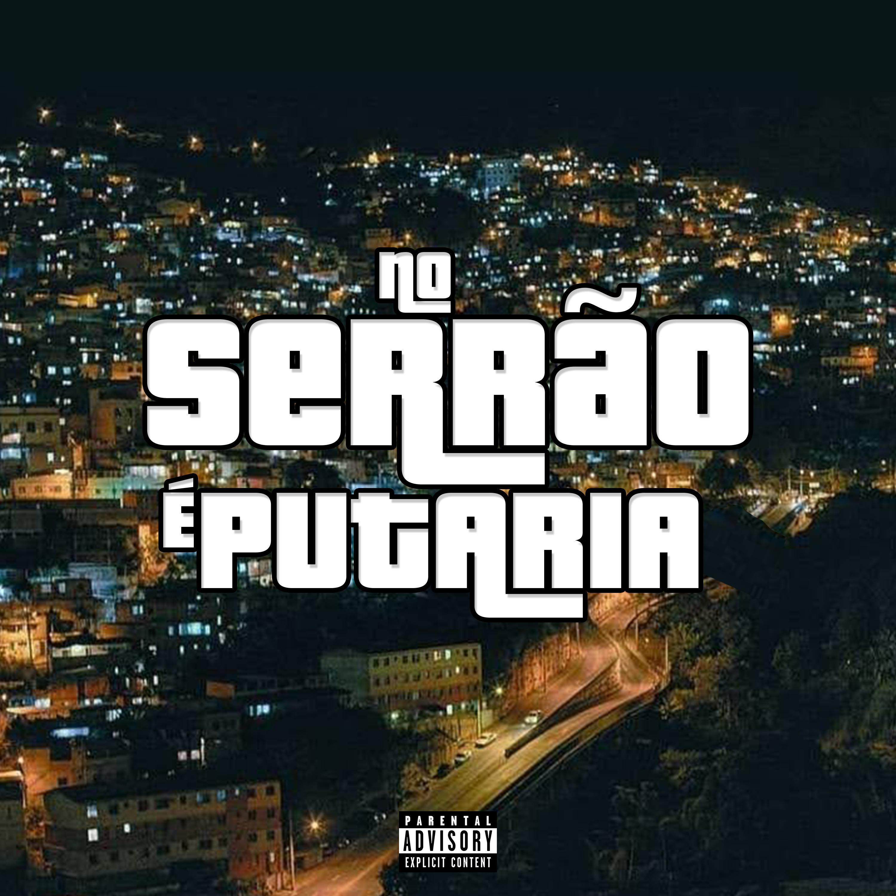 Постер альбома No Serrão É Putaria