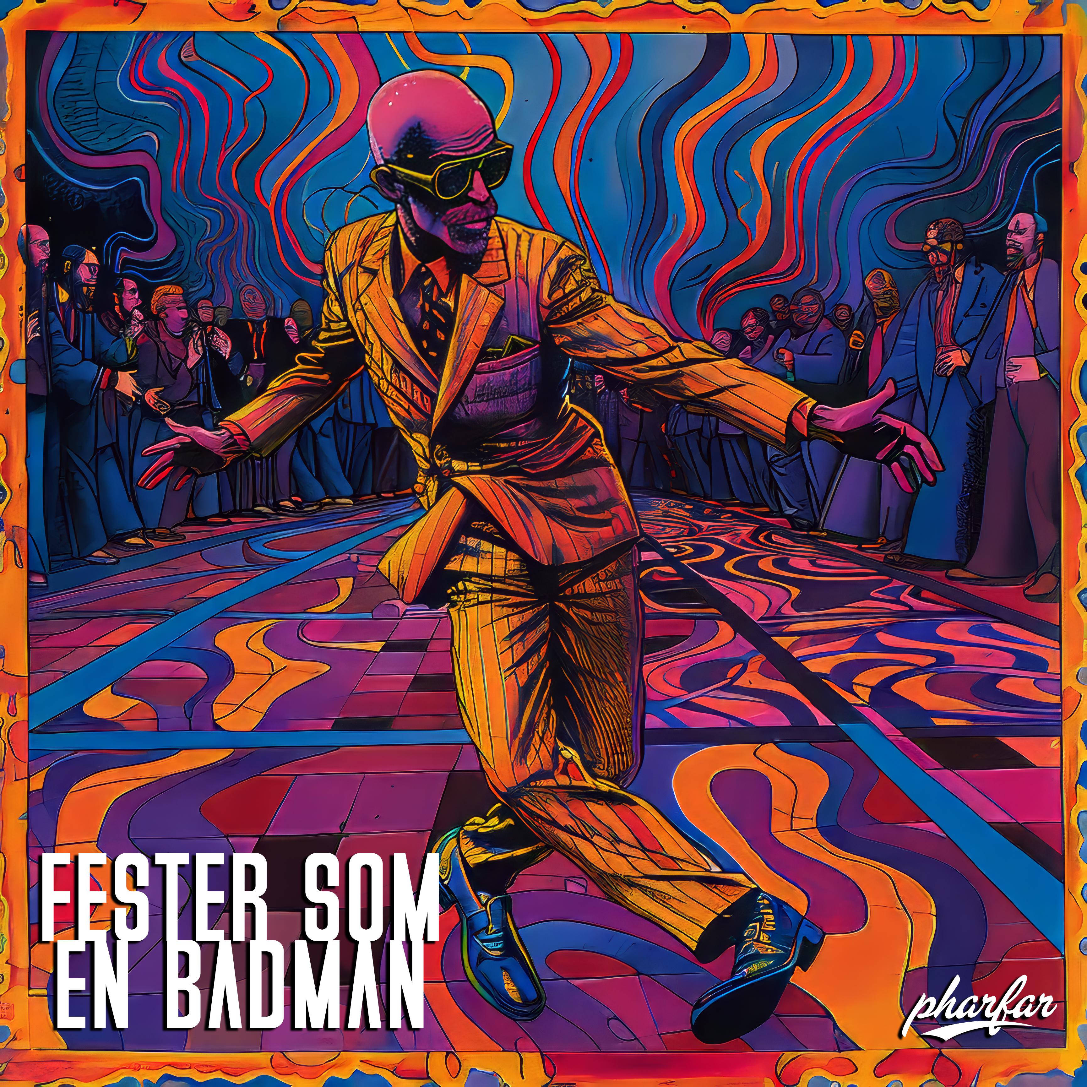 Постер альбома Fester Som En Badman
