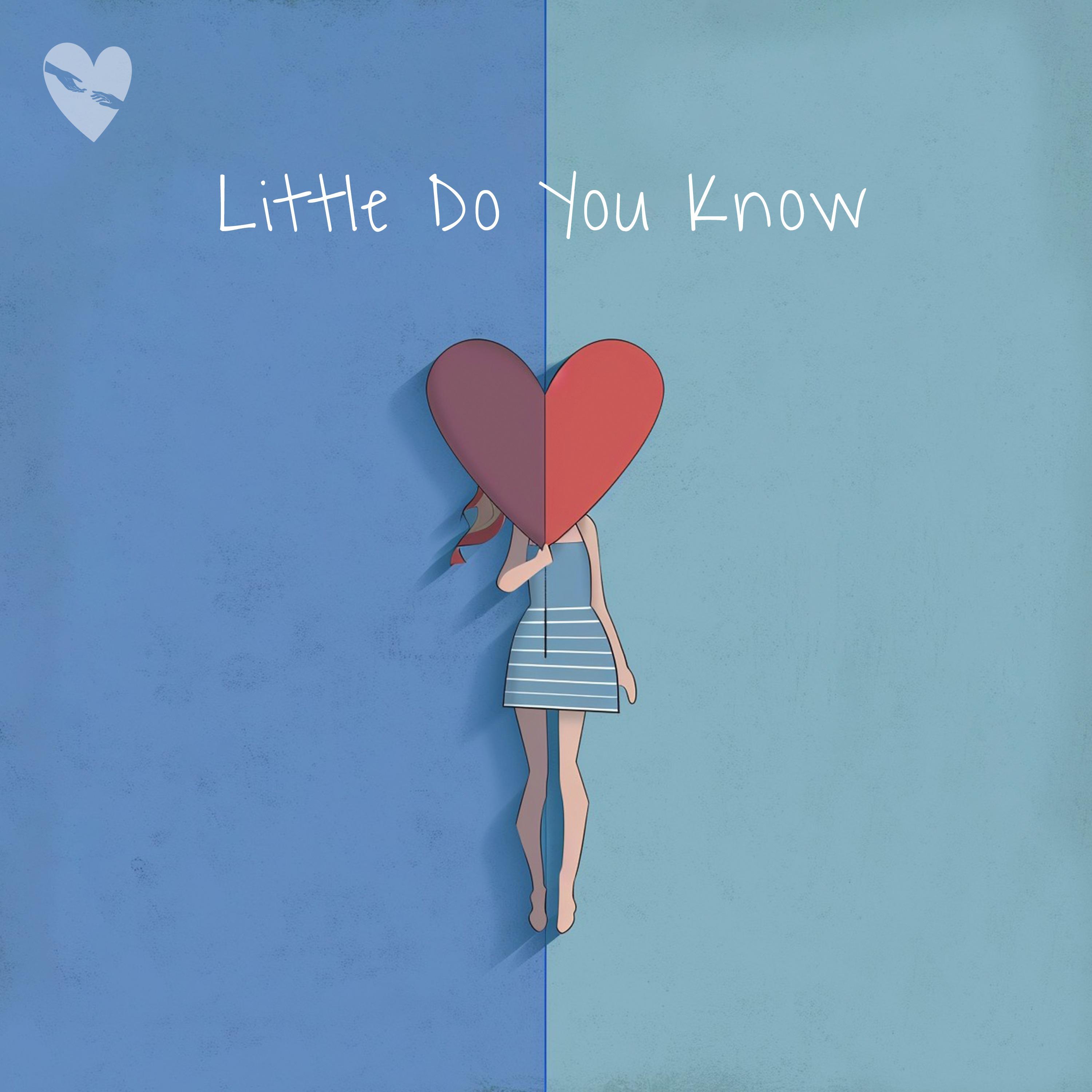 Постер альбома Little Do You Know