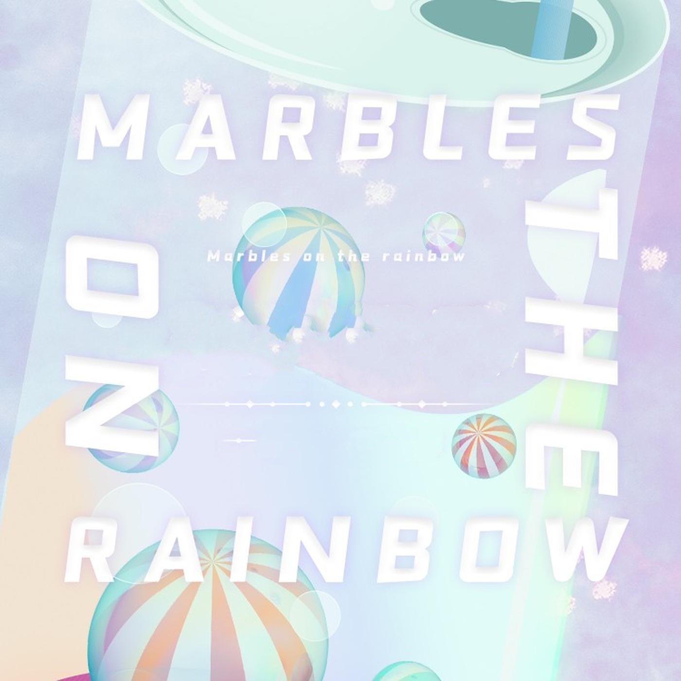 Постер альбома Marbles on a rainbow