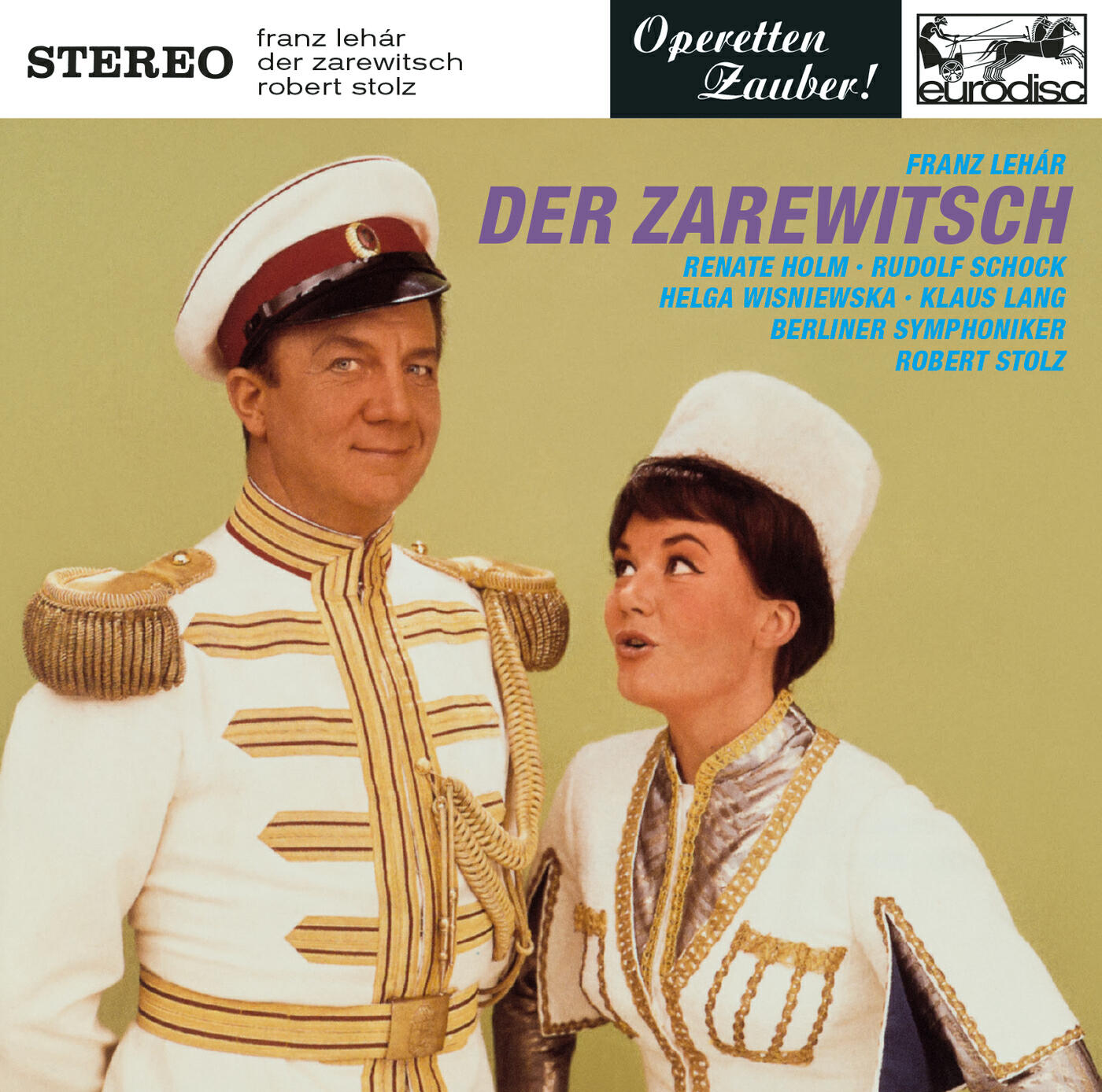 Robert Stolz - Der Zarewitsch: Für den großen Zar