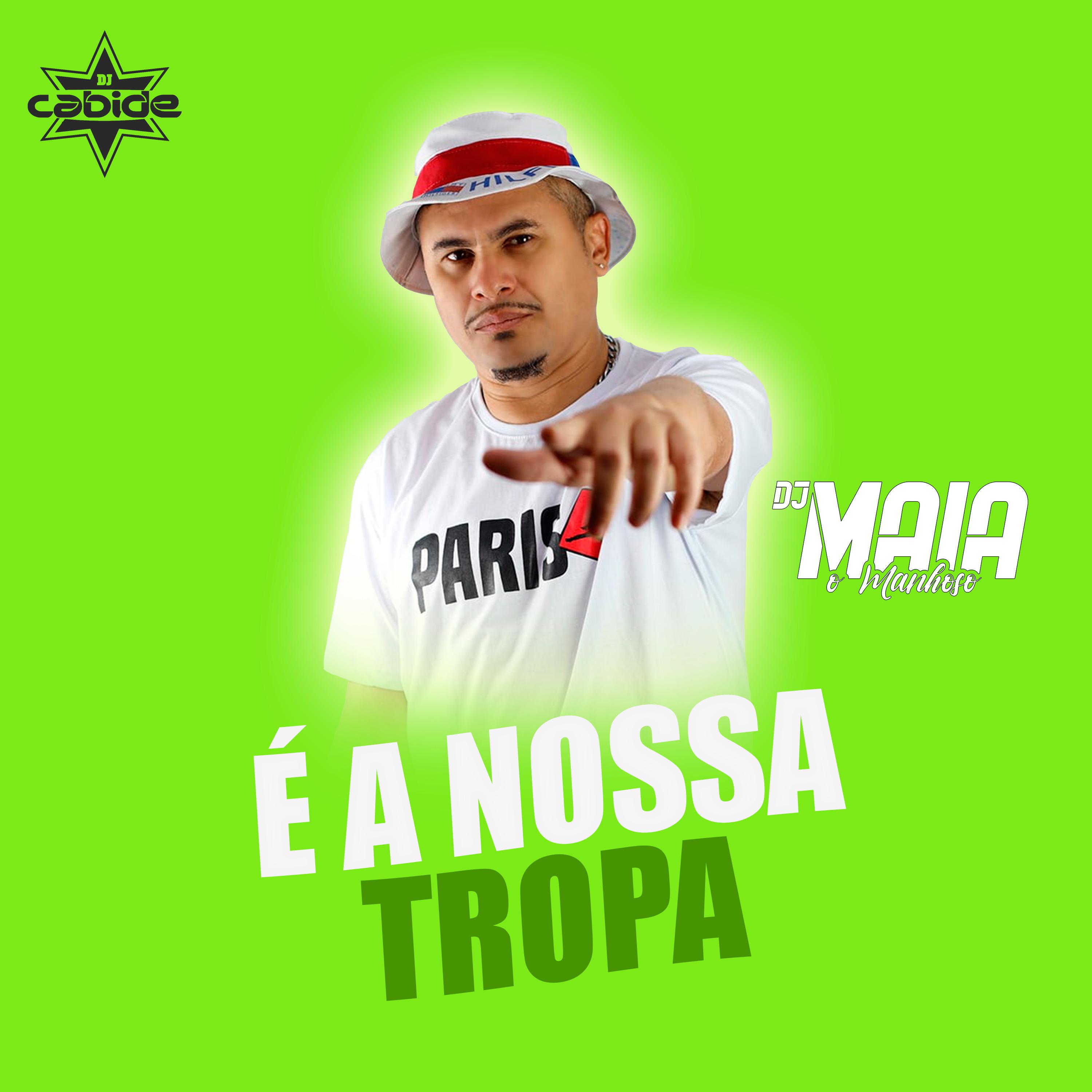 Постер альбома É a Nossa Tropa
