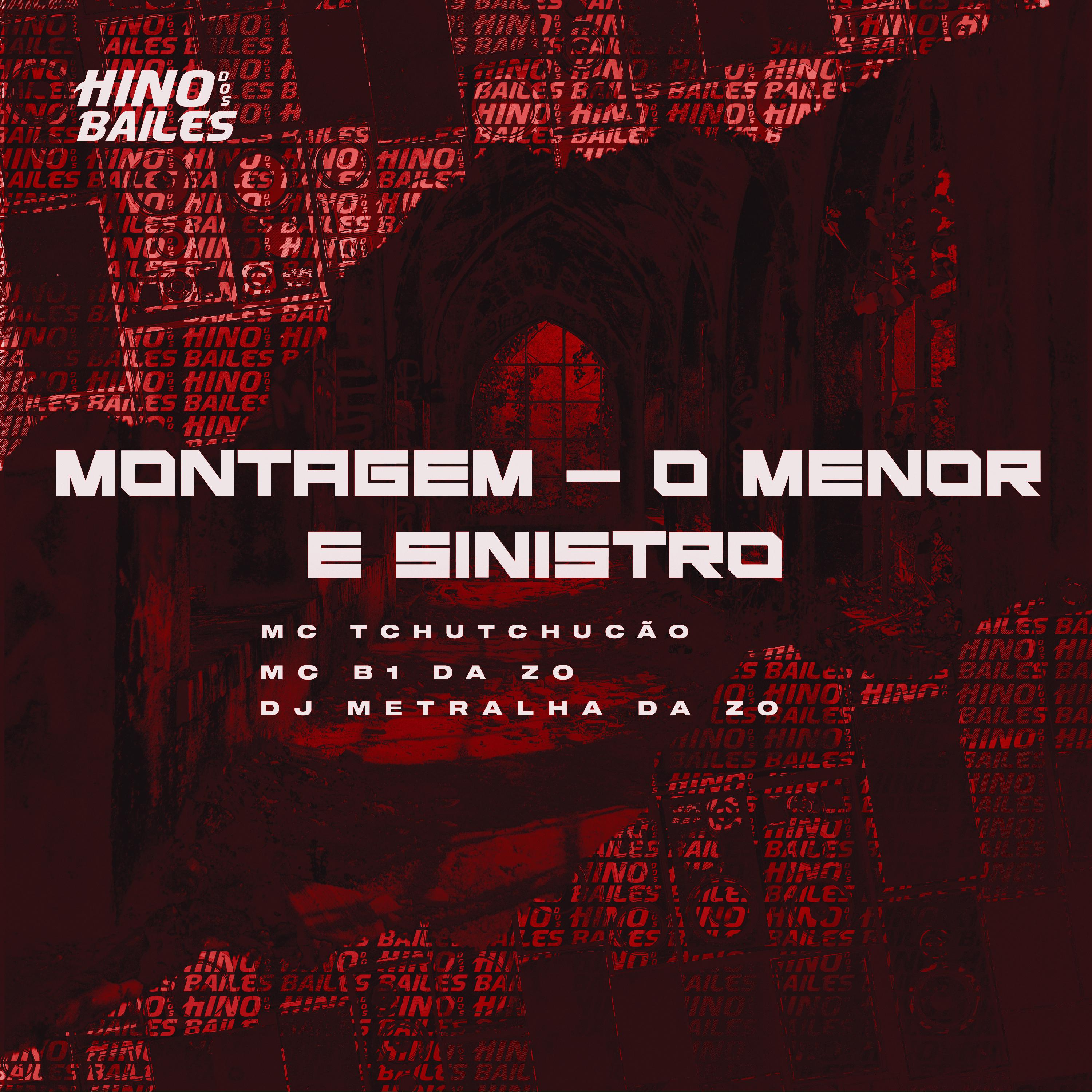 Постер альбома Montagem - O Menor É Sinistro