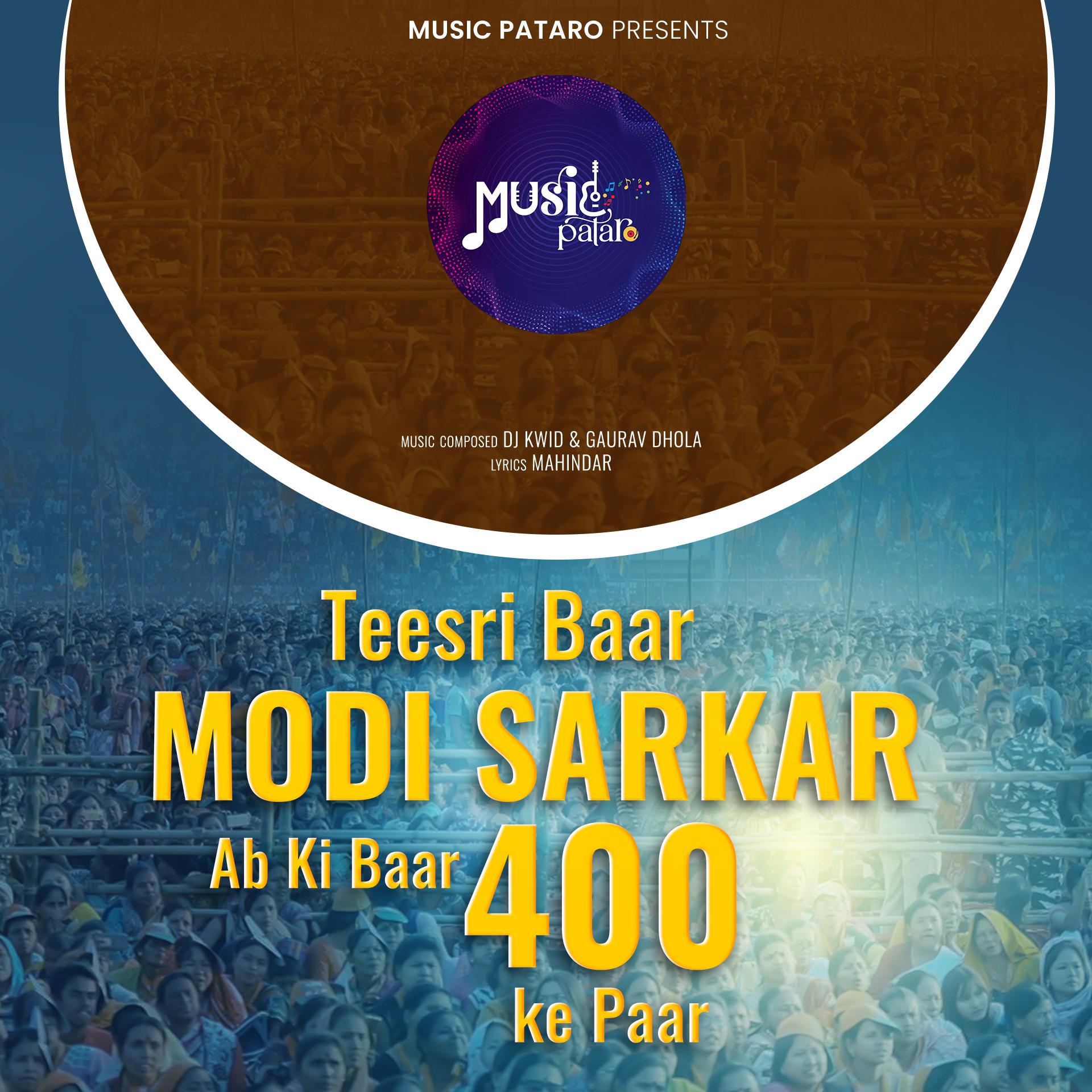 Постер альбома Teesri Baar Modi Sarkar, Ab Ki Baar 400 Ke Paar
