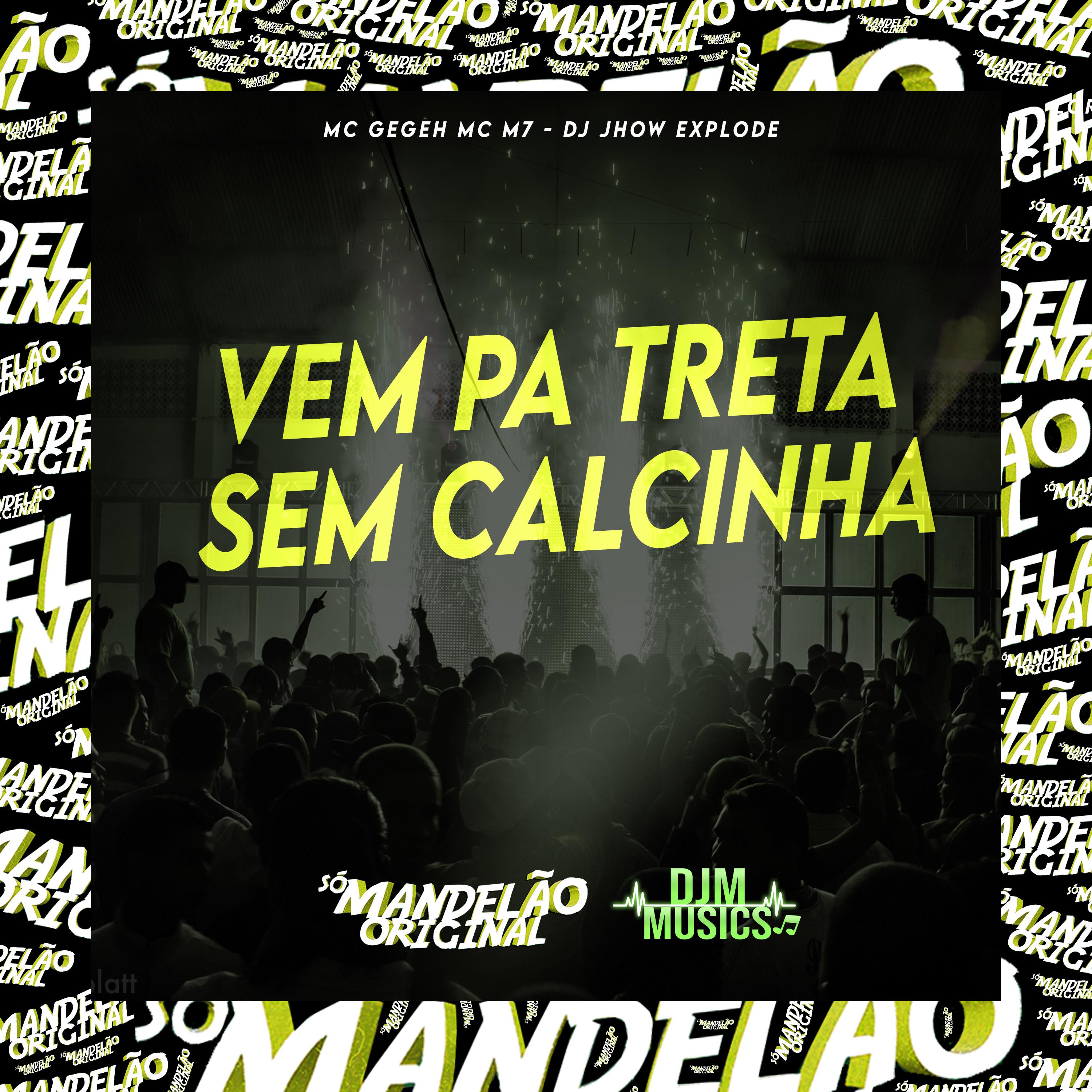 Постер альбома Vem Pa Treta Sem Calcinha