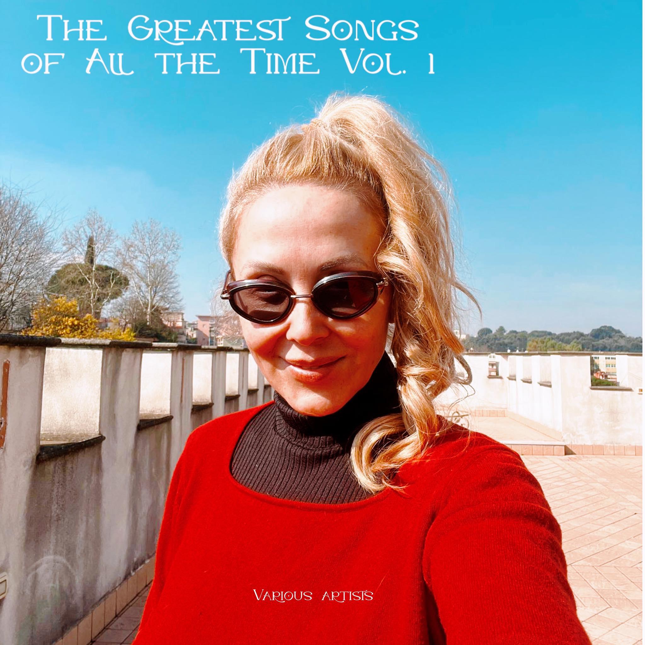 Постер альбома The Greatest Songs of All the Time, Vol. 1