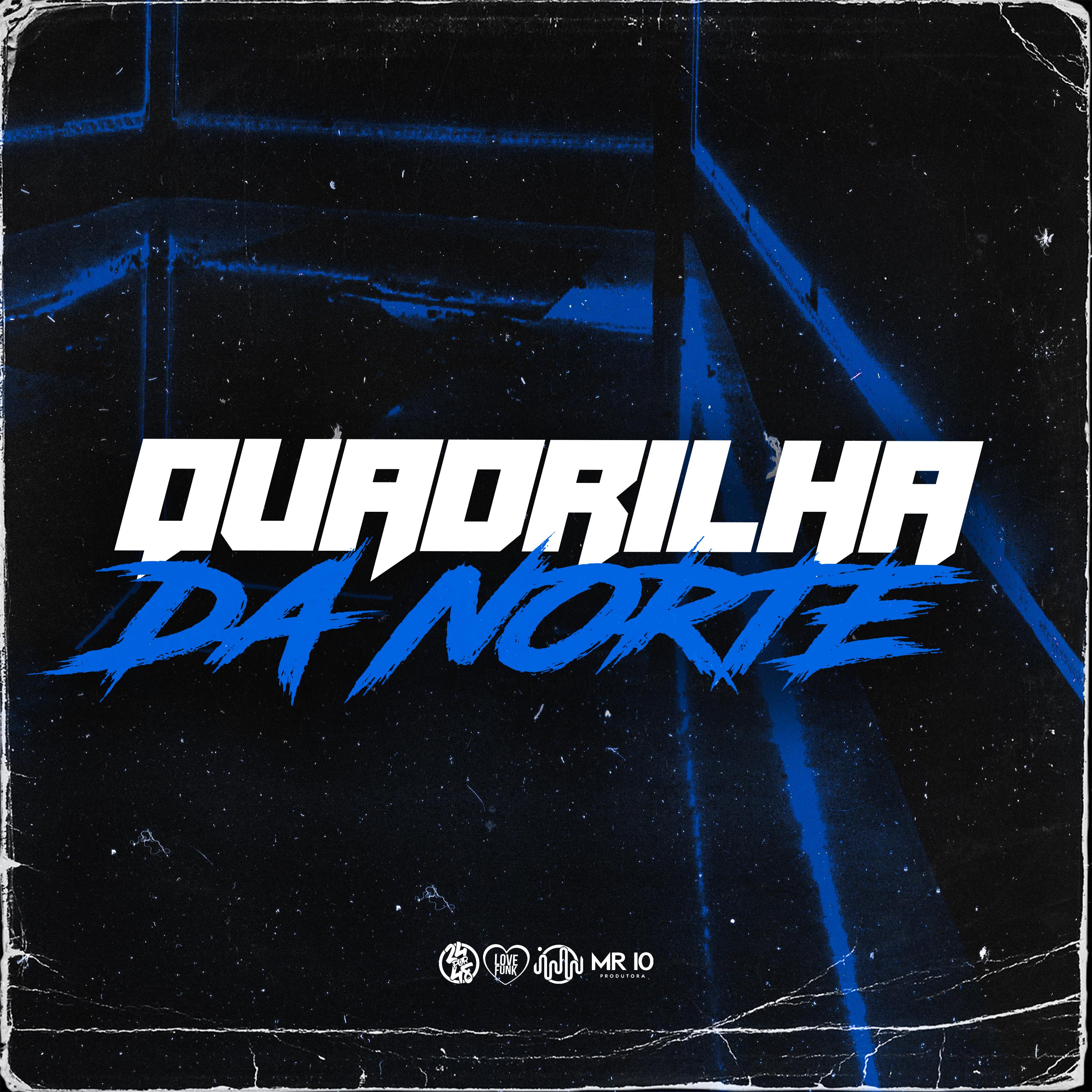 Постер альбома Quadrilha da Norte