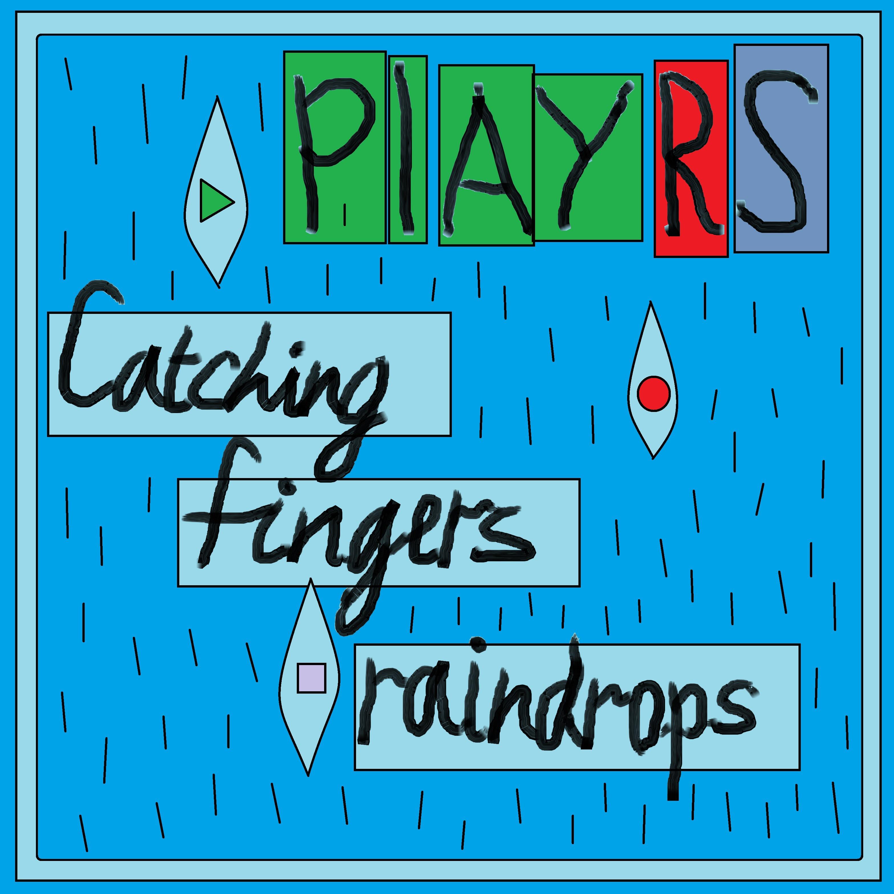 Постер альбома Catching Fingers Raindrops