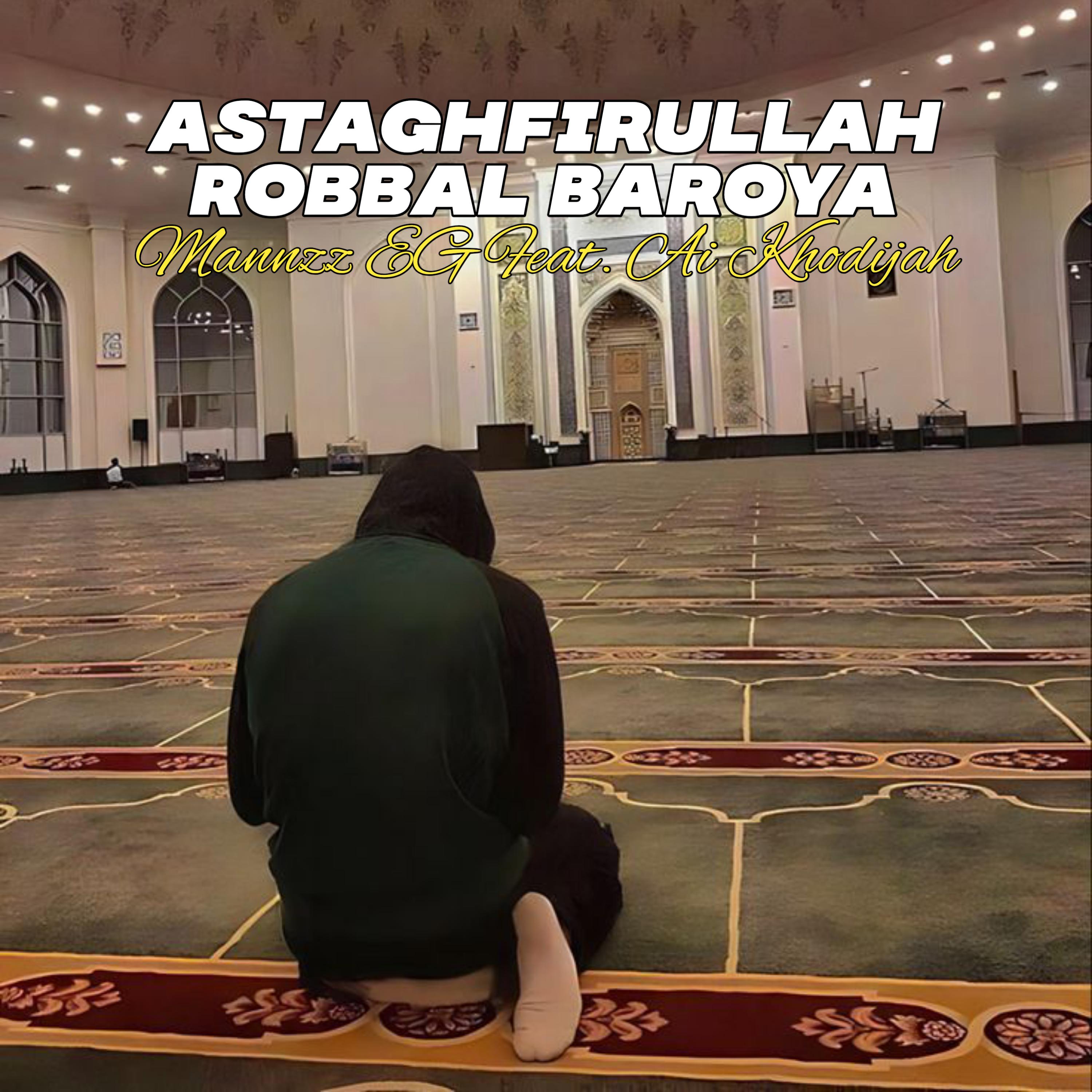 Постер альбома Astaghfirullah Robbal Baroya