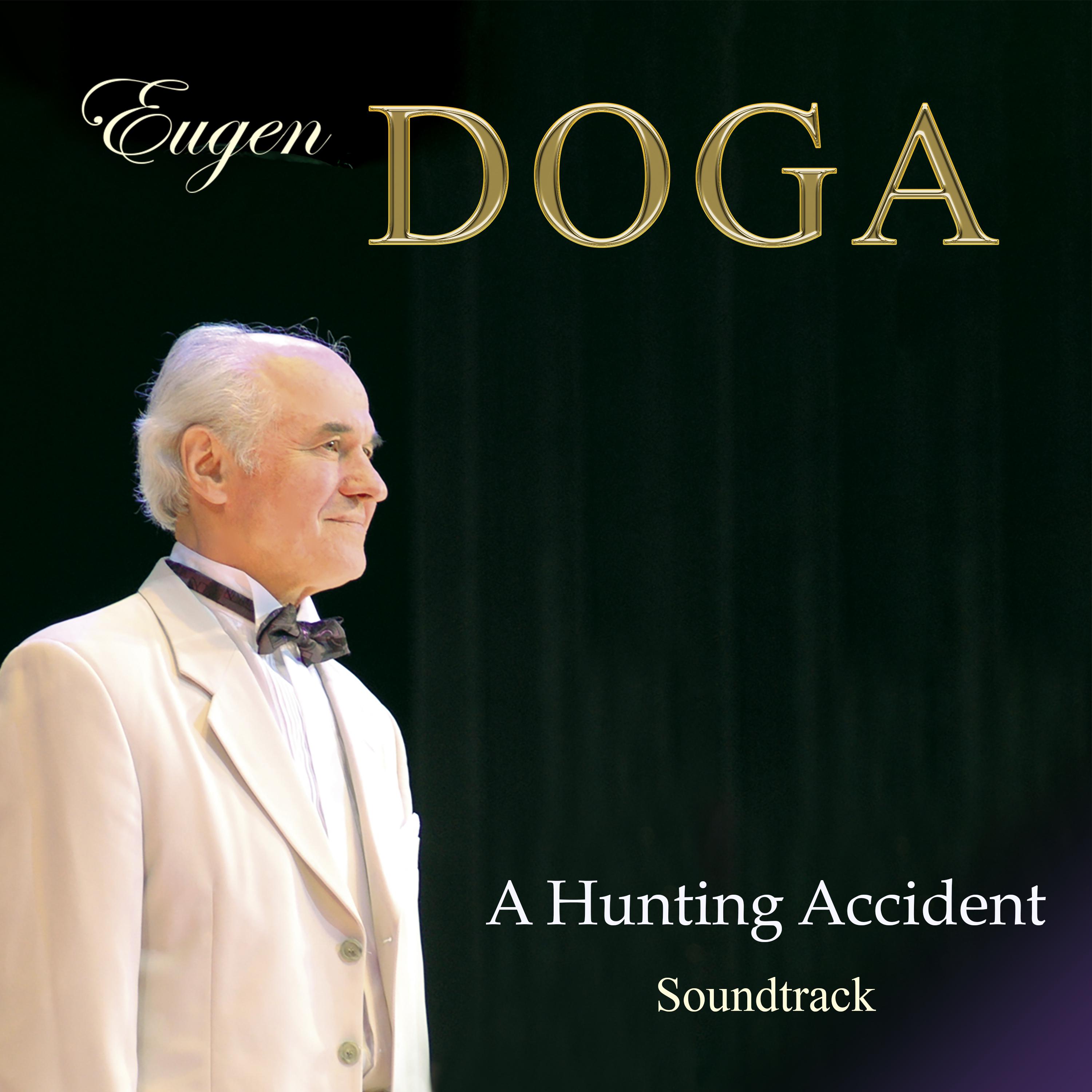 Постер альбома Eugen Doga. A hunting accident (soundtrack)