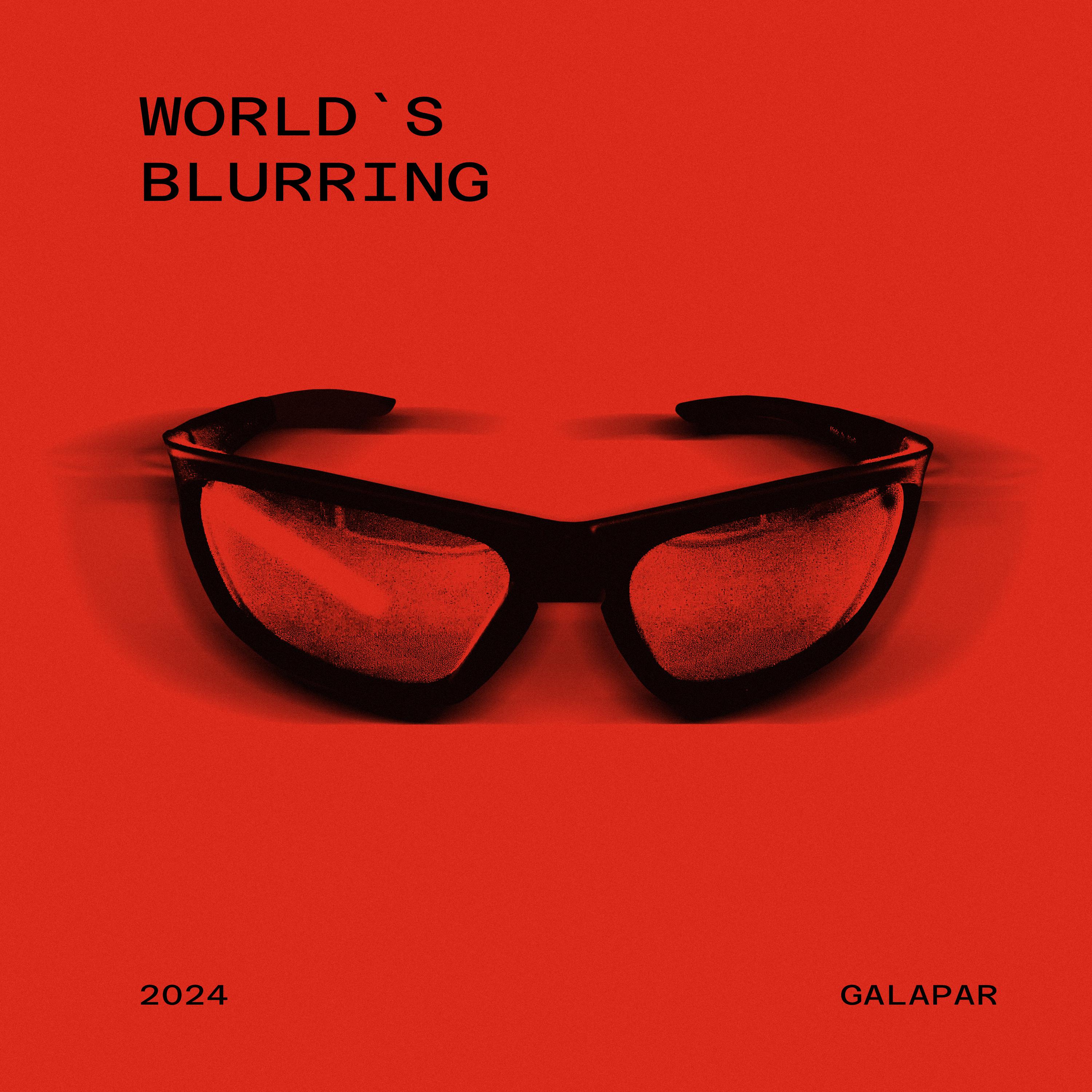 Постер альбома World's blurring