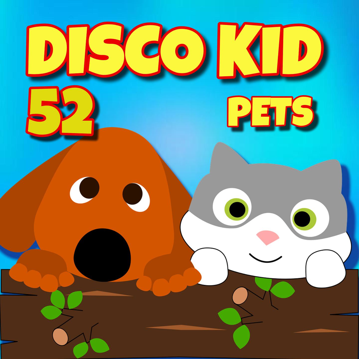 Постер альбома DISCO KID 52 - Pets
