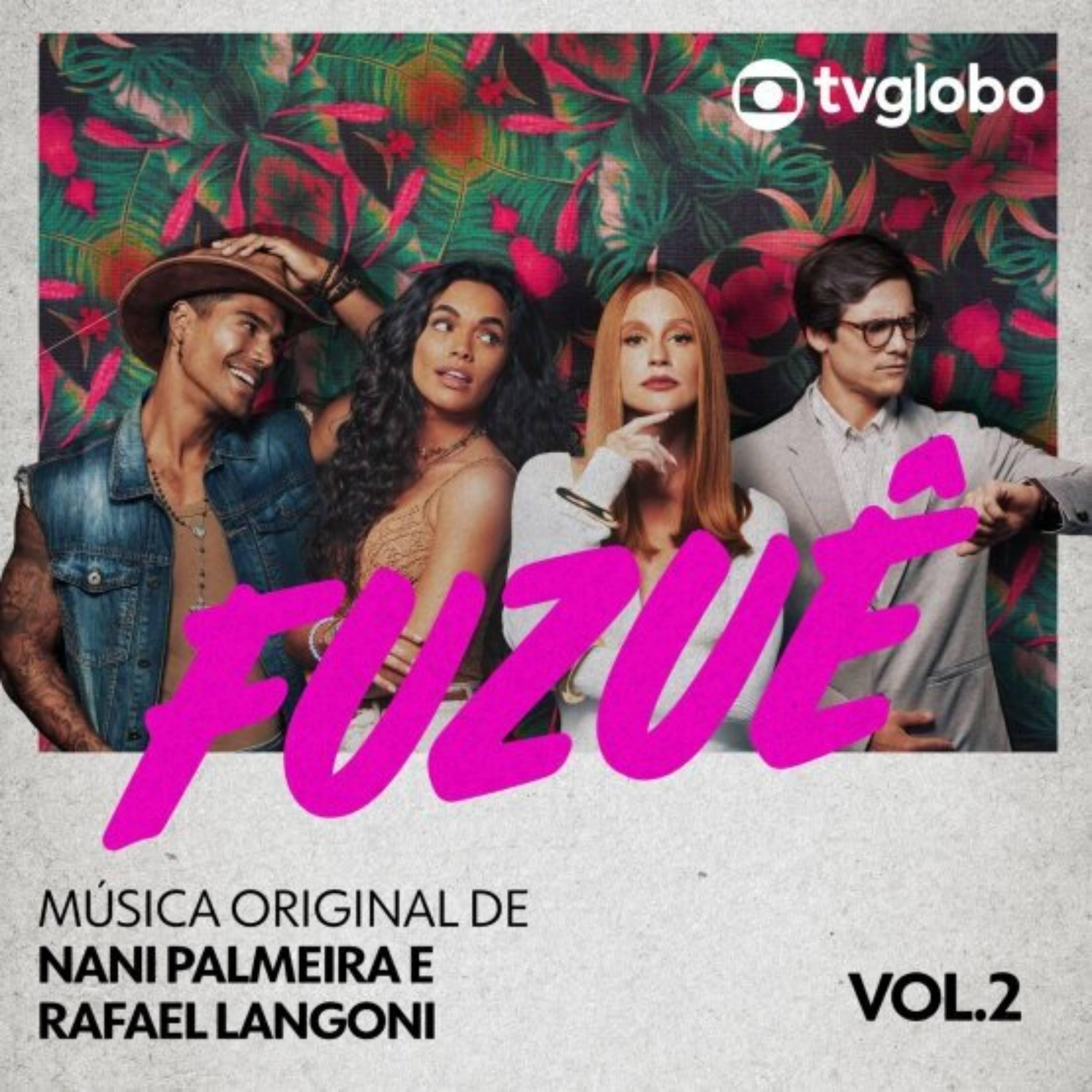 Постер альбома Fuzuê (Música Original de Nani Palmeira e Rafael Langoni), Vol. 2