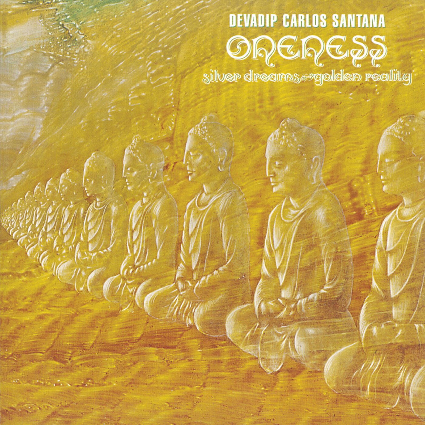 Devadip Carlos Santana - Oneness