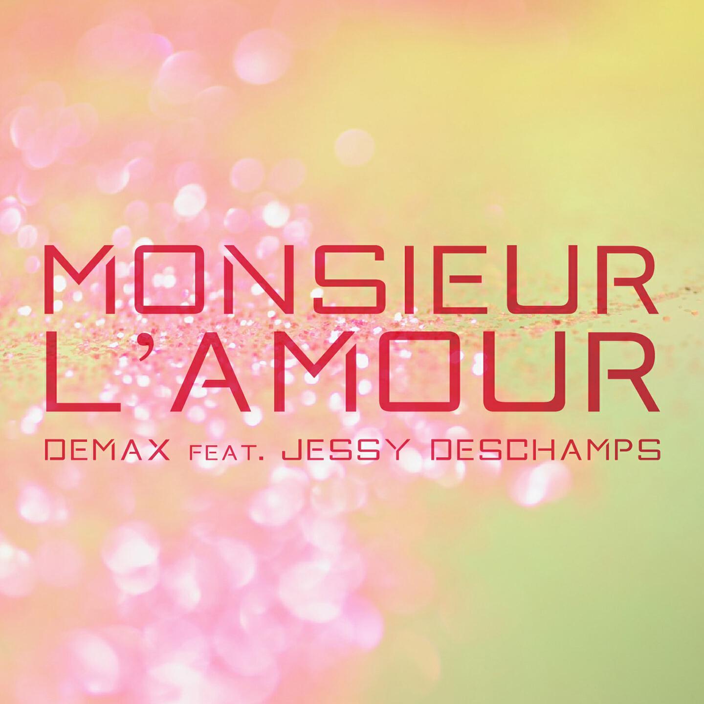 DeMax - Monsieur l'amour (Elettro Mix)