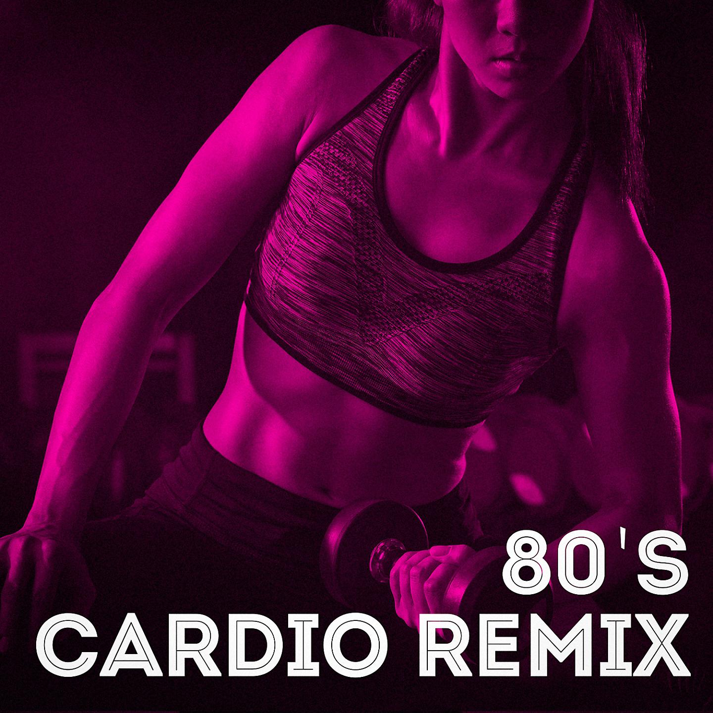 Постер альбома 80's Cardio Remix