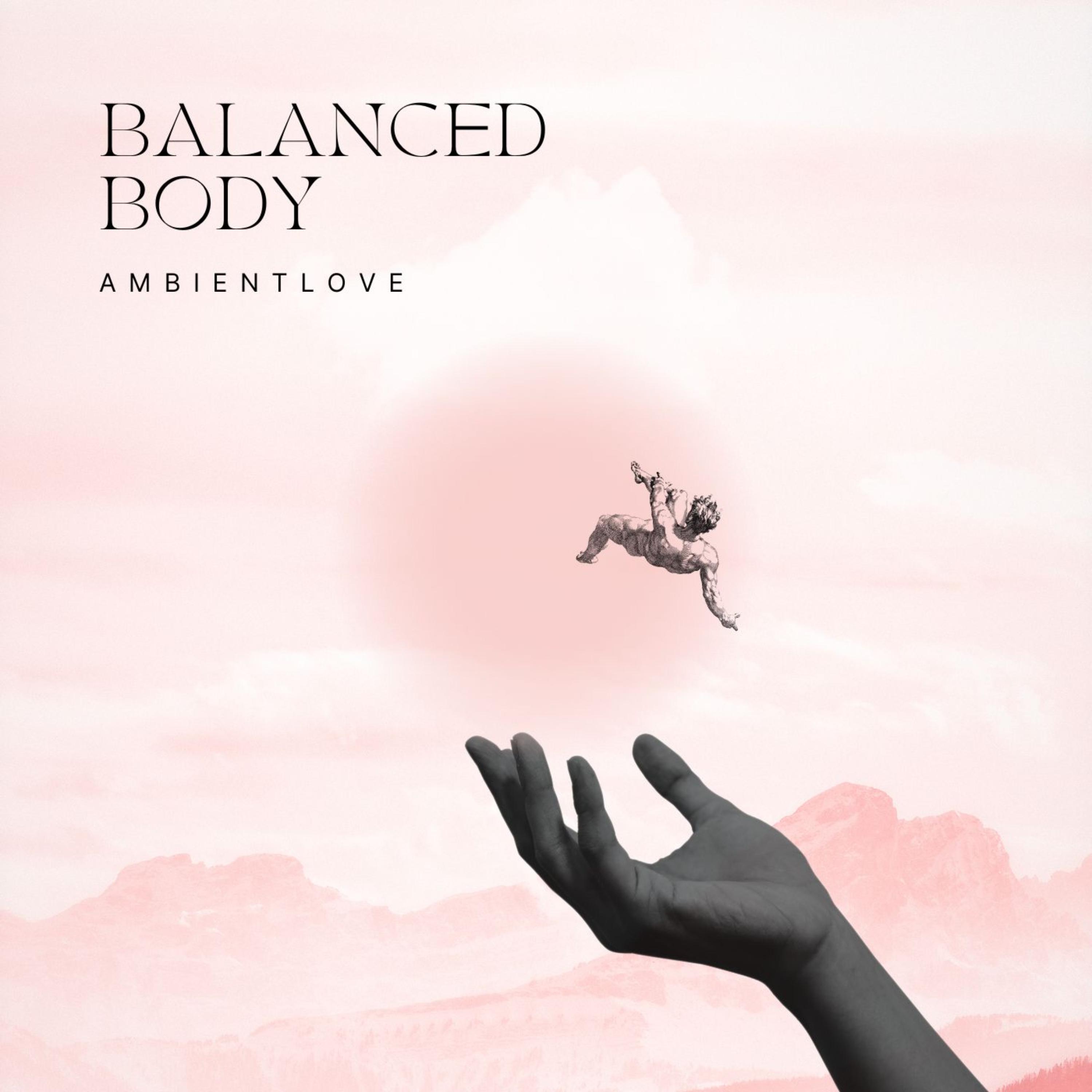 Постер альбома Balanced Body