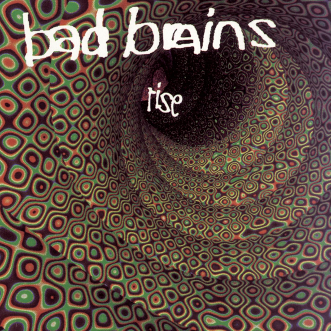 Brains brains brains слушать. Bad Brains Rise. Bad Brains альбом. Bad Brains album Art. Bad Brains album Cover.