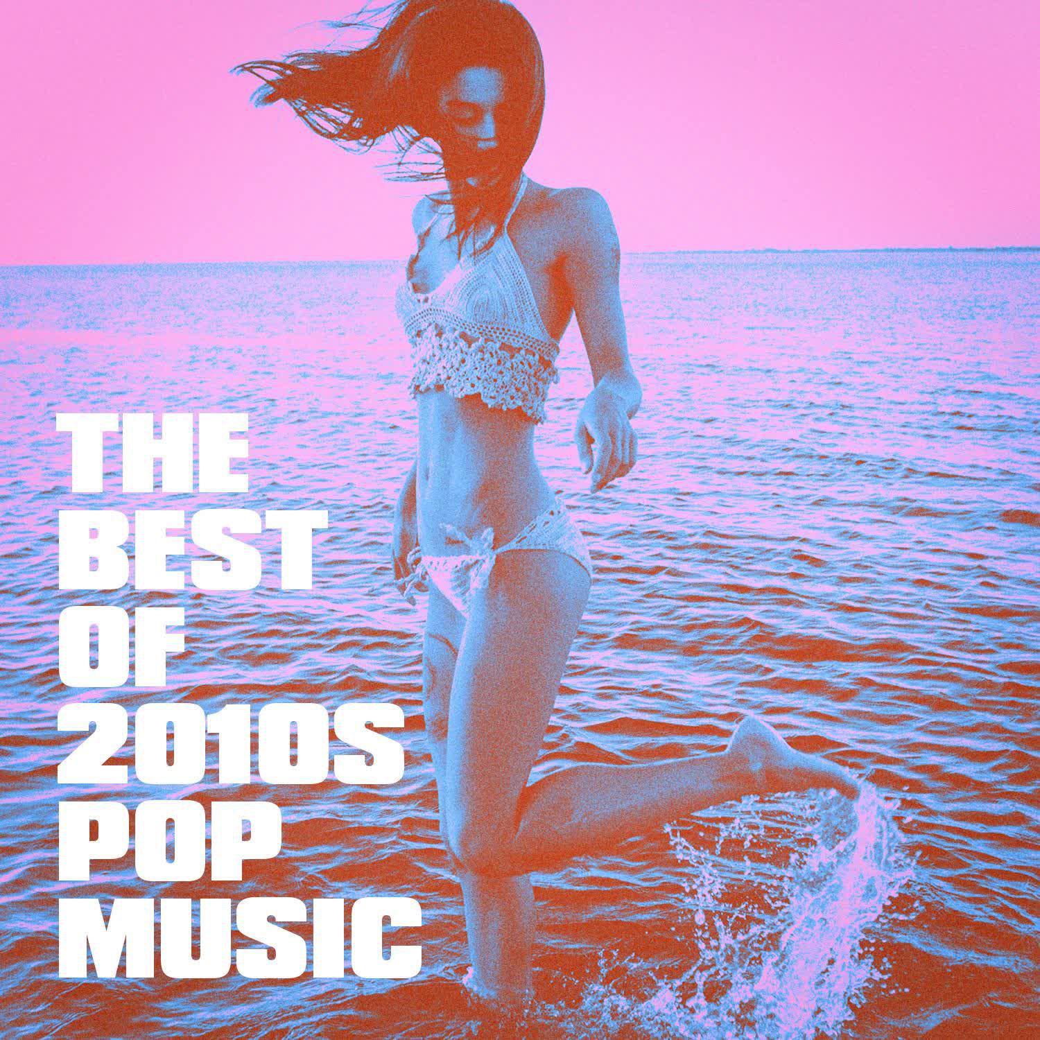 Постер альбома The Best of 2010s Pop Music
