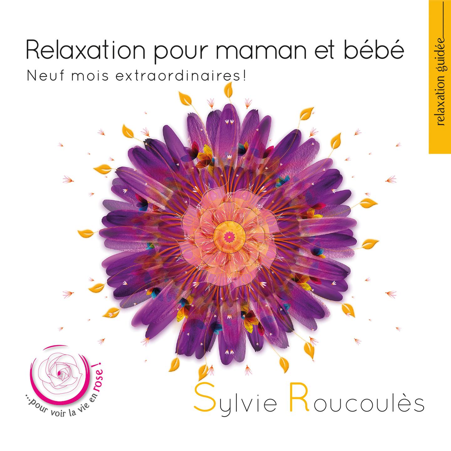 Постер альбома Relaxation pour maman et bébé (Neuf mois extraordinaires !)