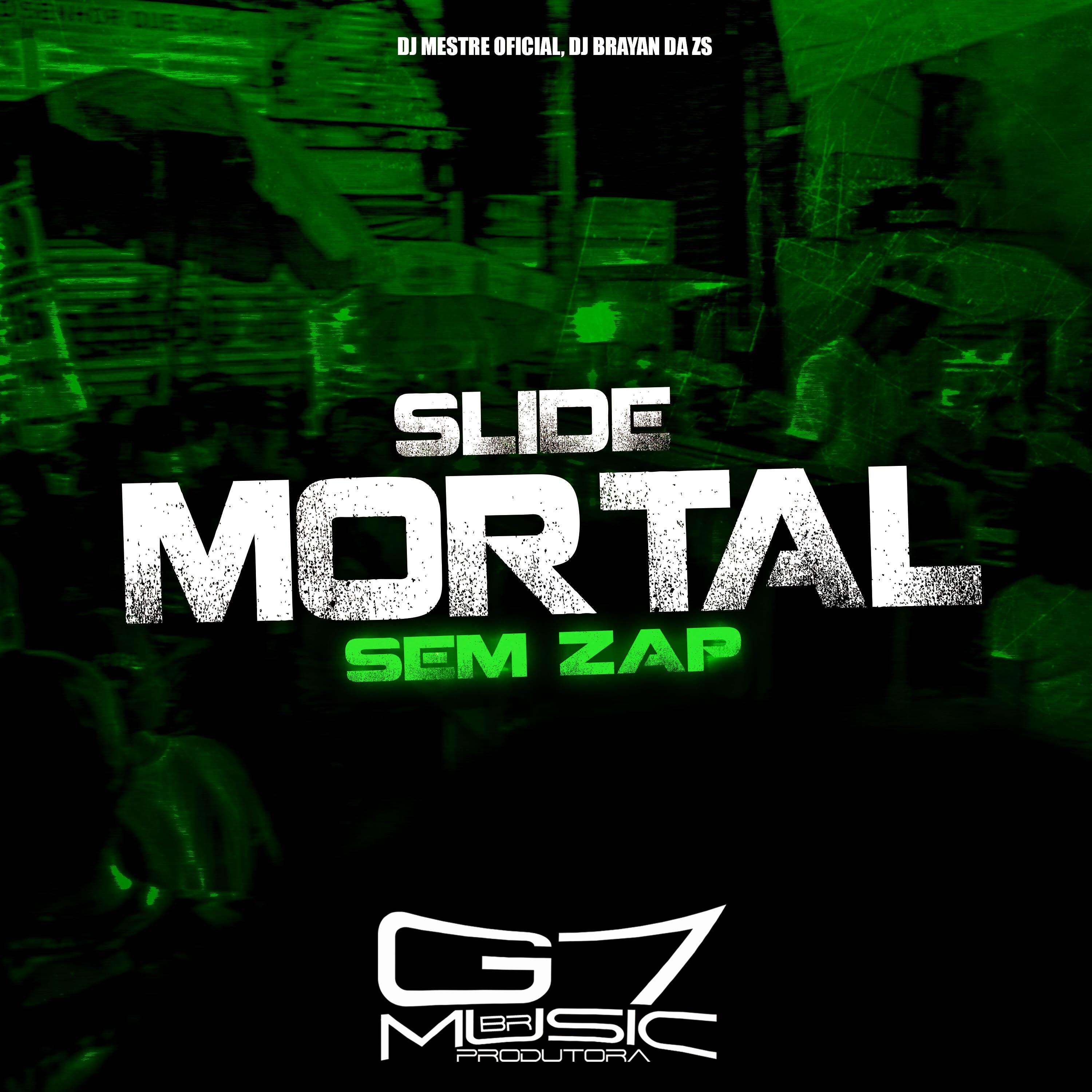 Постер альбома Slide Mortal Sem Zap