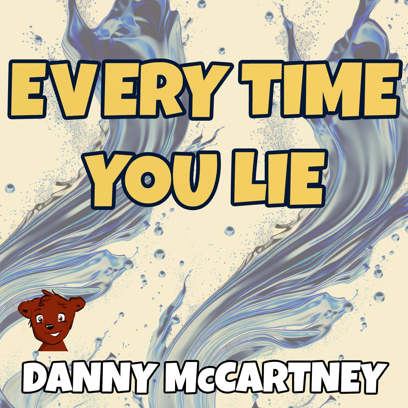 Постер альбома Every Time You Lie