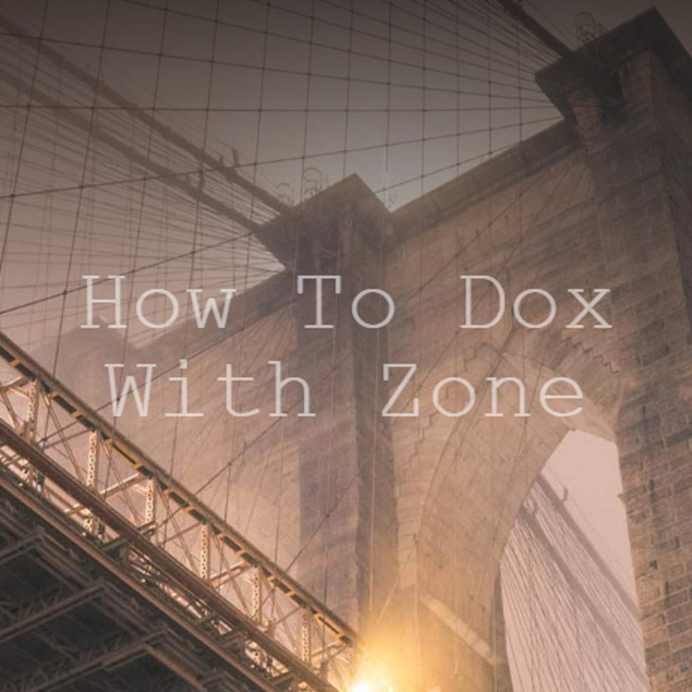 Постер альбома How to Dox with Zone