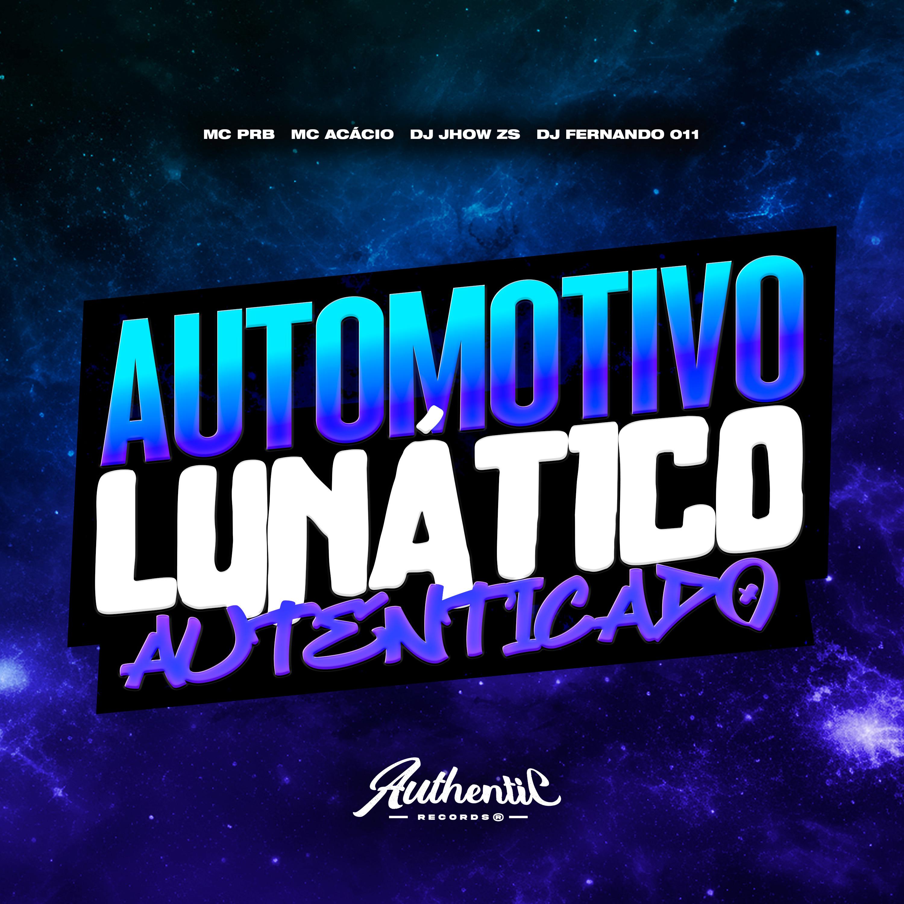 Постер альбома Automotivo Lunatico Autenticado