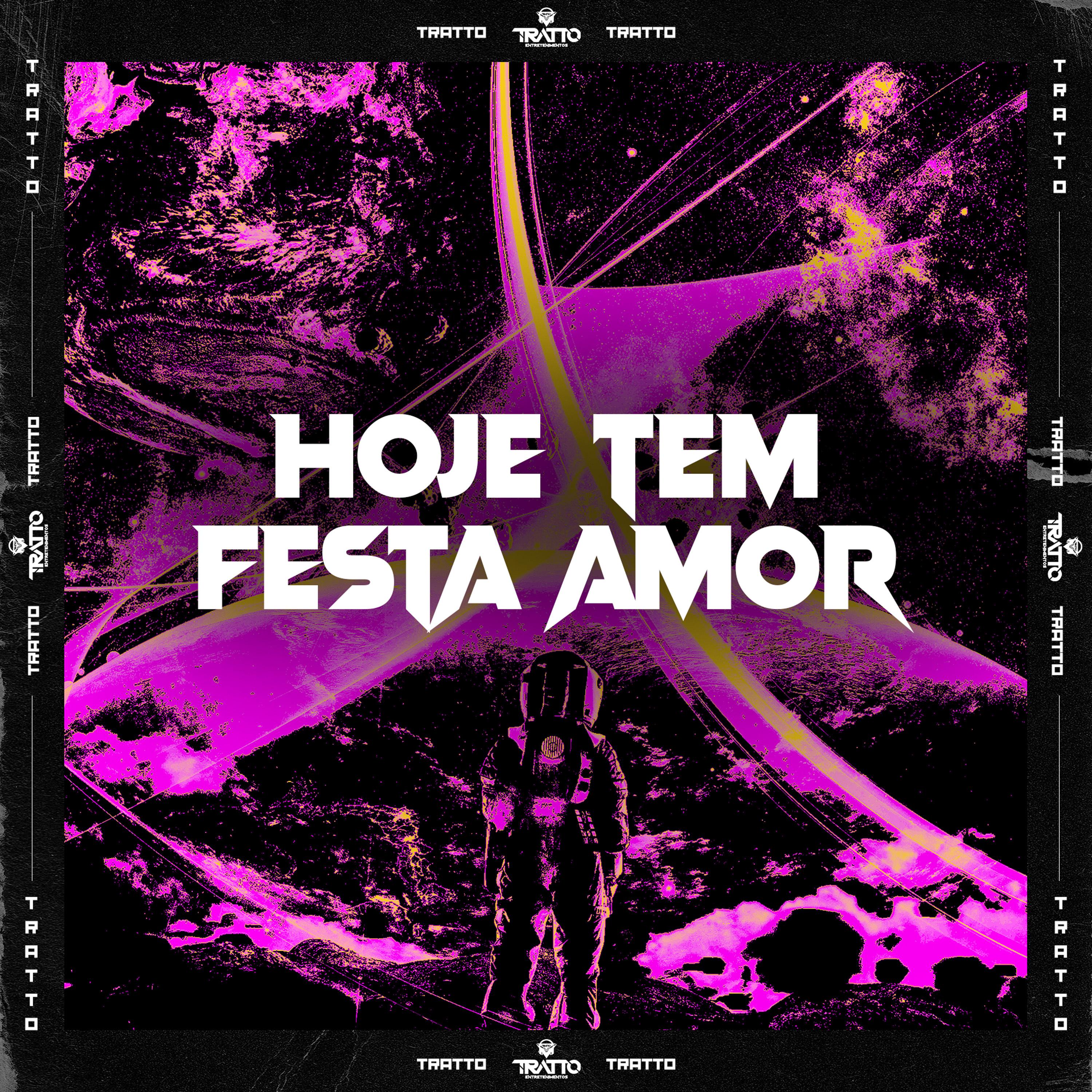 Постер альбома Hoje Tem Festa Amor