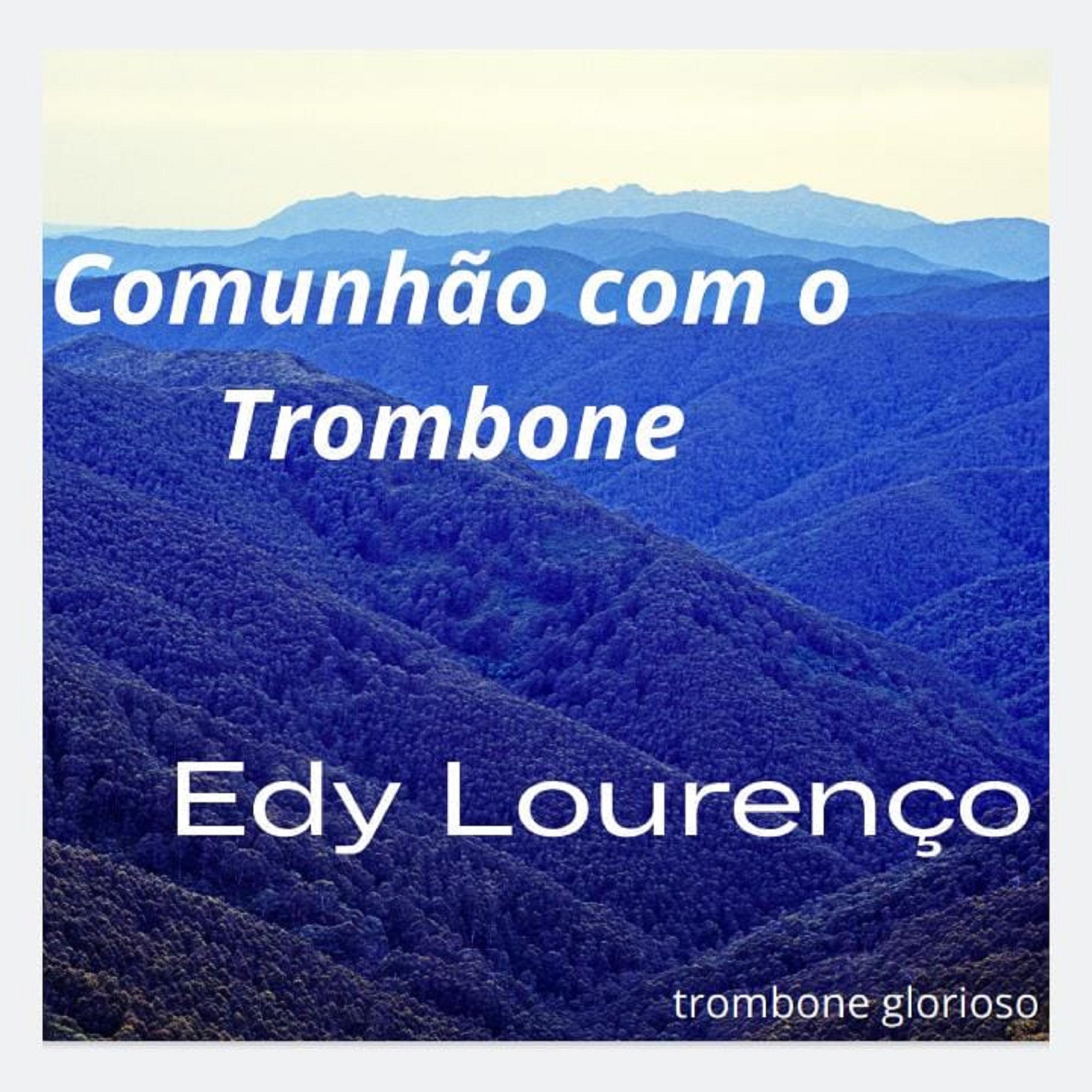 Постер альбома Comunhão Com O Trombone