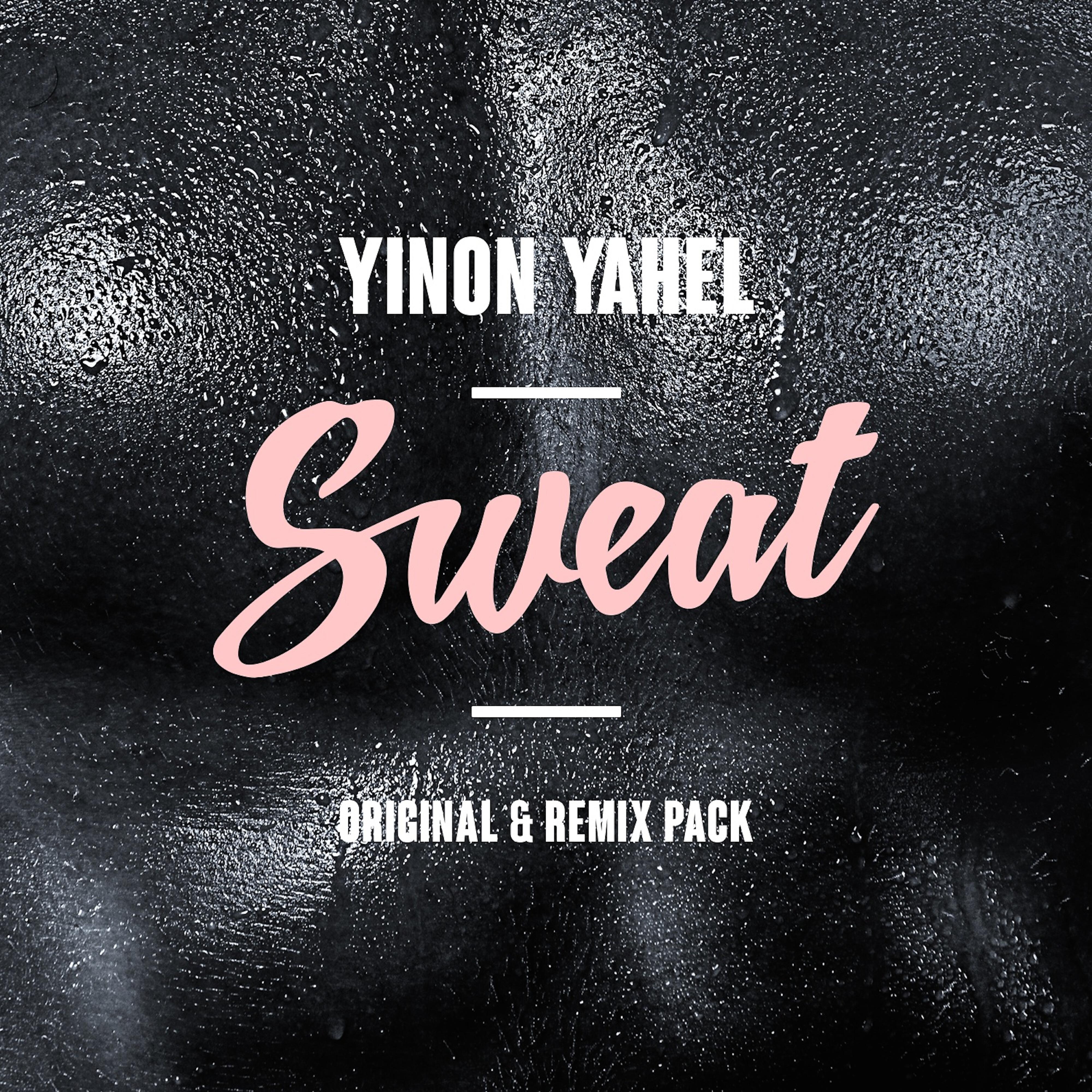 Yinon Yahel - Sweat (VMC Remix)