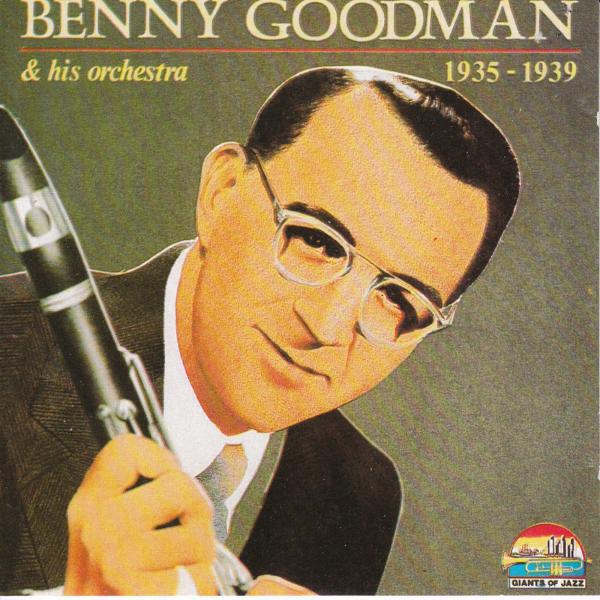 Benny Goodman - Sent For You Yesterday And Here You Come Today