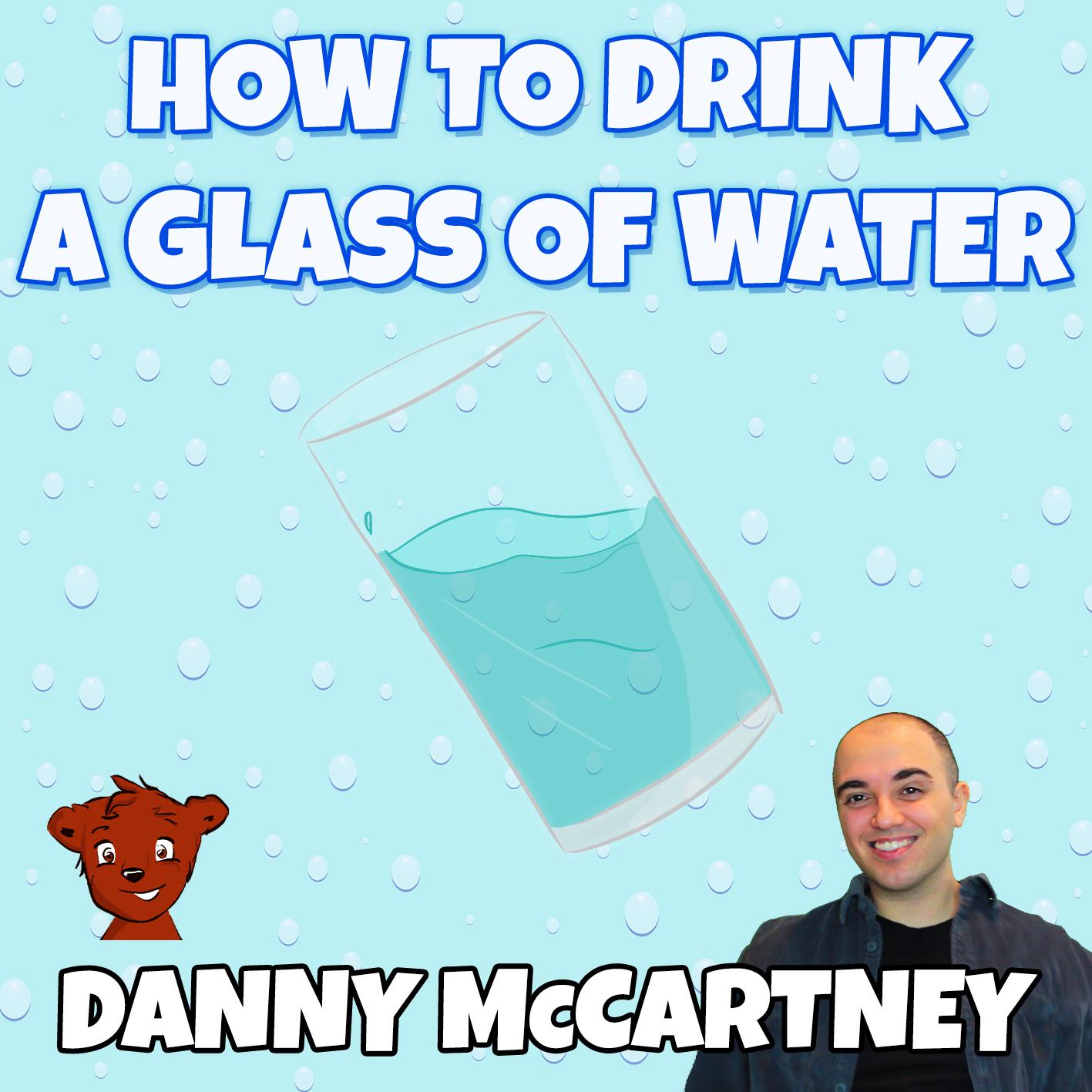 Постер альбома How to Drink a Glass of Water