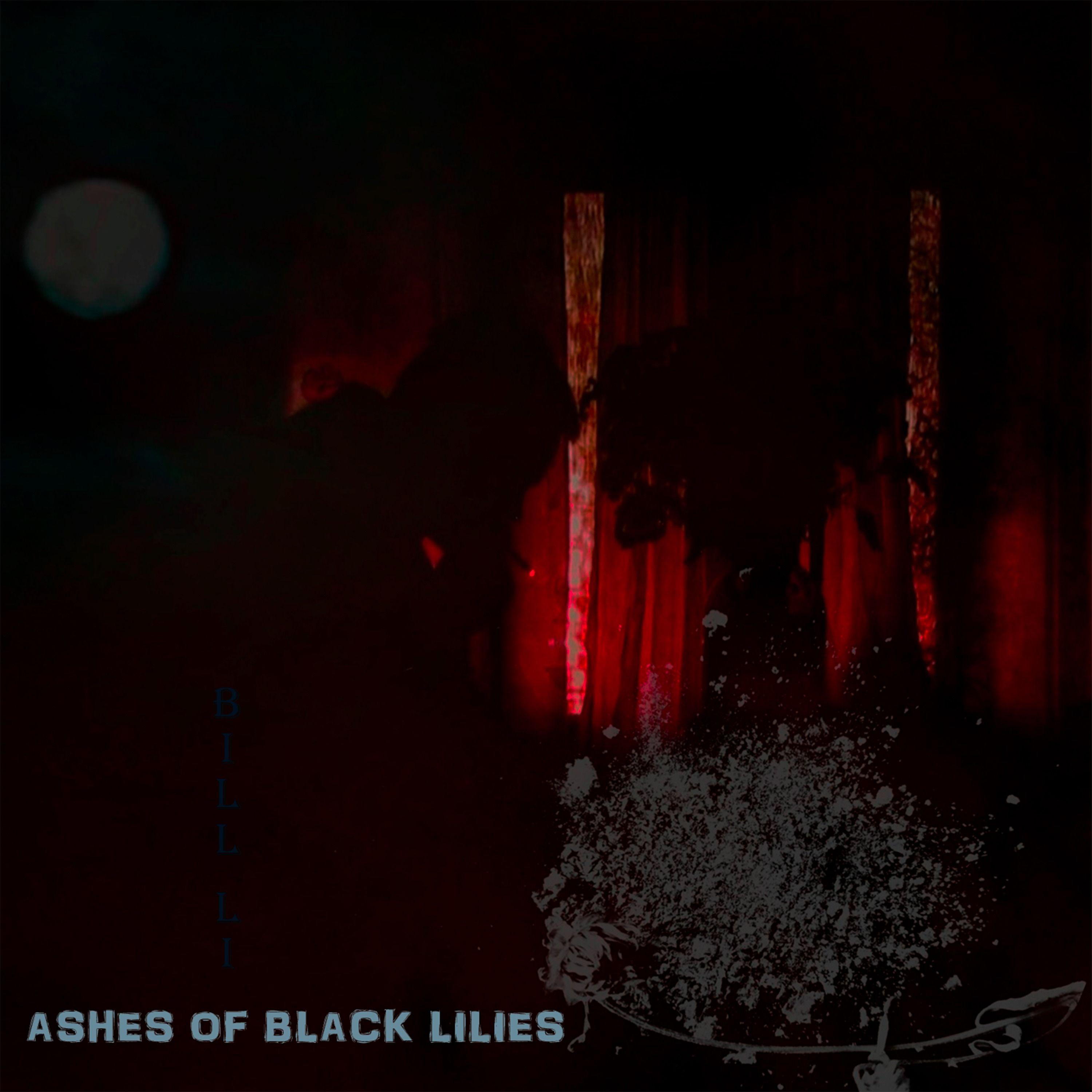 Постер альбома Ashes Of Black Lilies