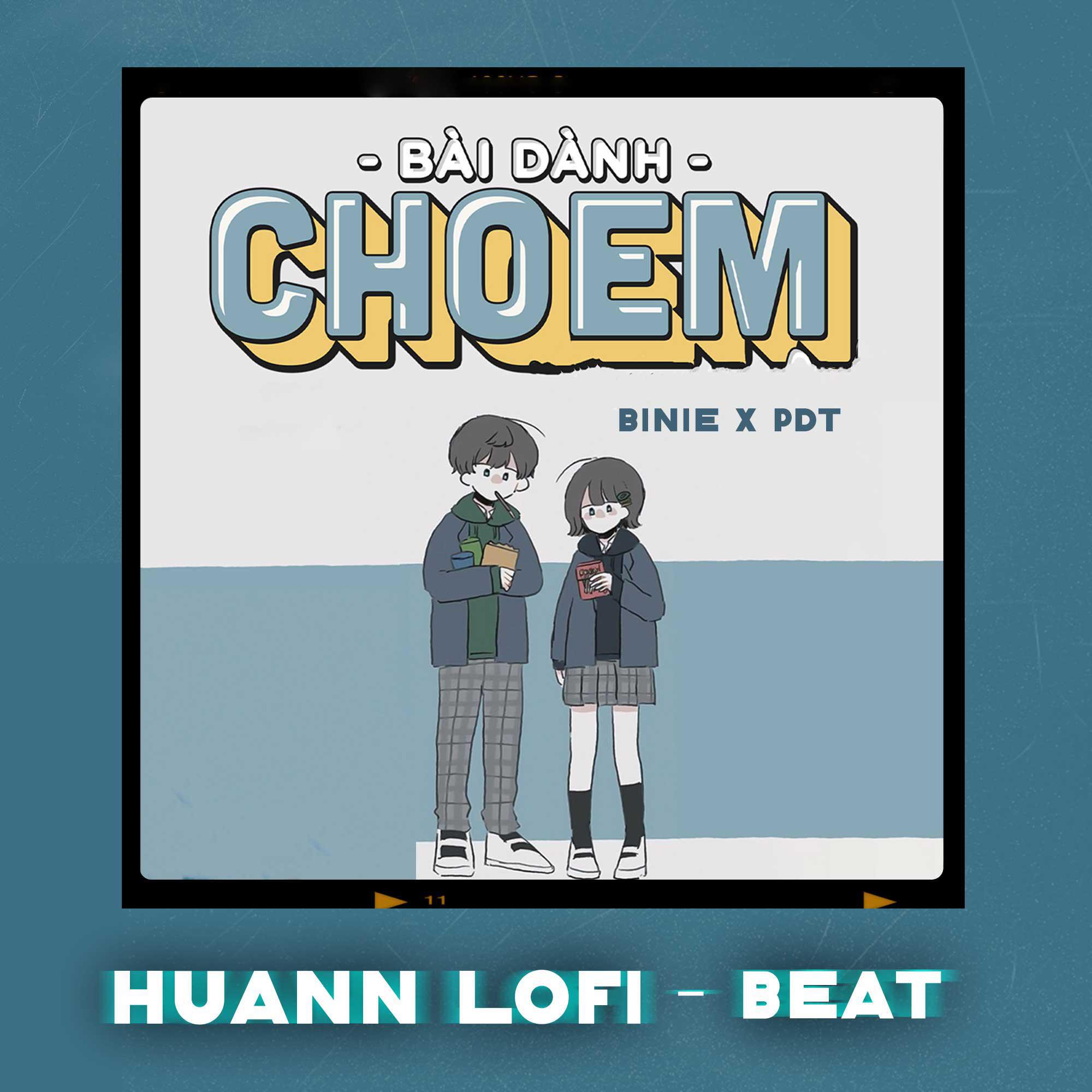Постер альбома Bài Dành Cho Em (Huann Lofi) - Beat