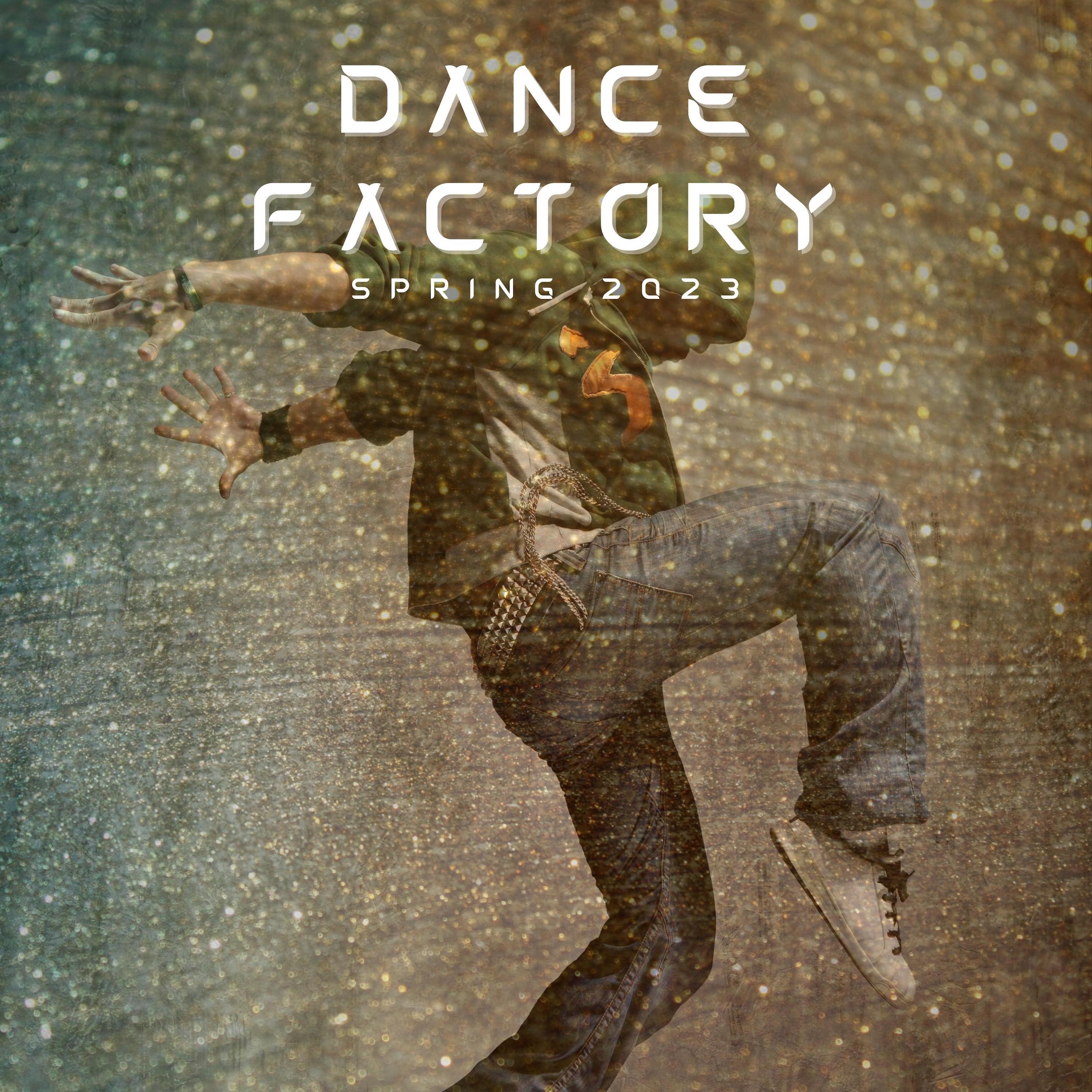 Постер альбома Dance Factory Spring 2023