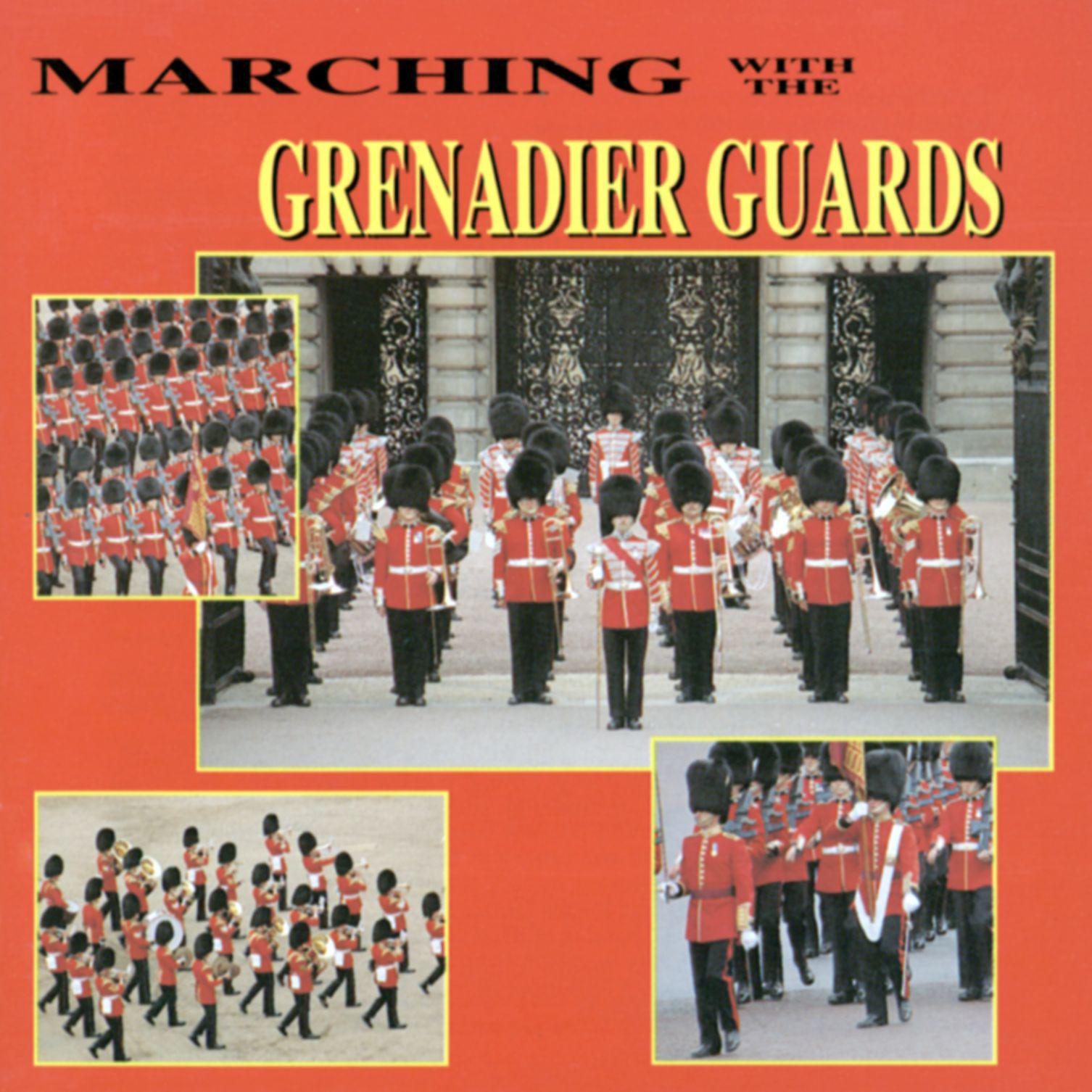 Постер альбома Marching With The Grenadier Guards