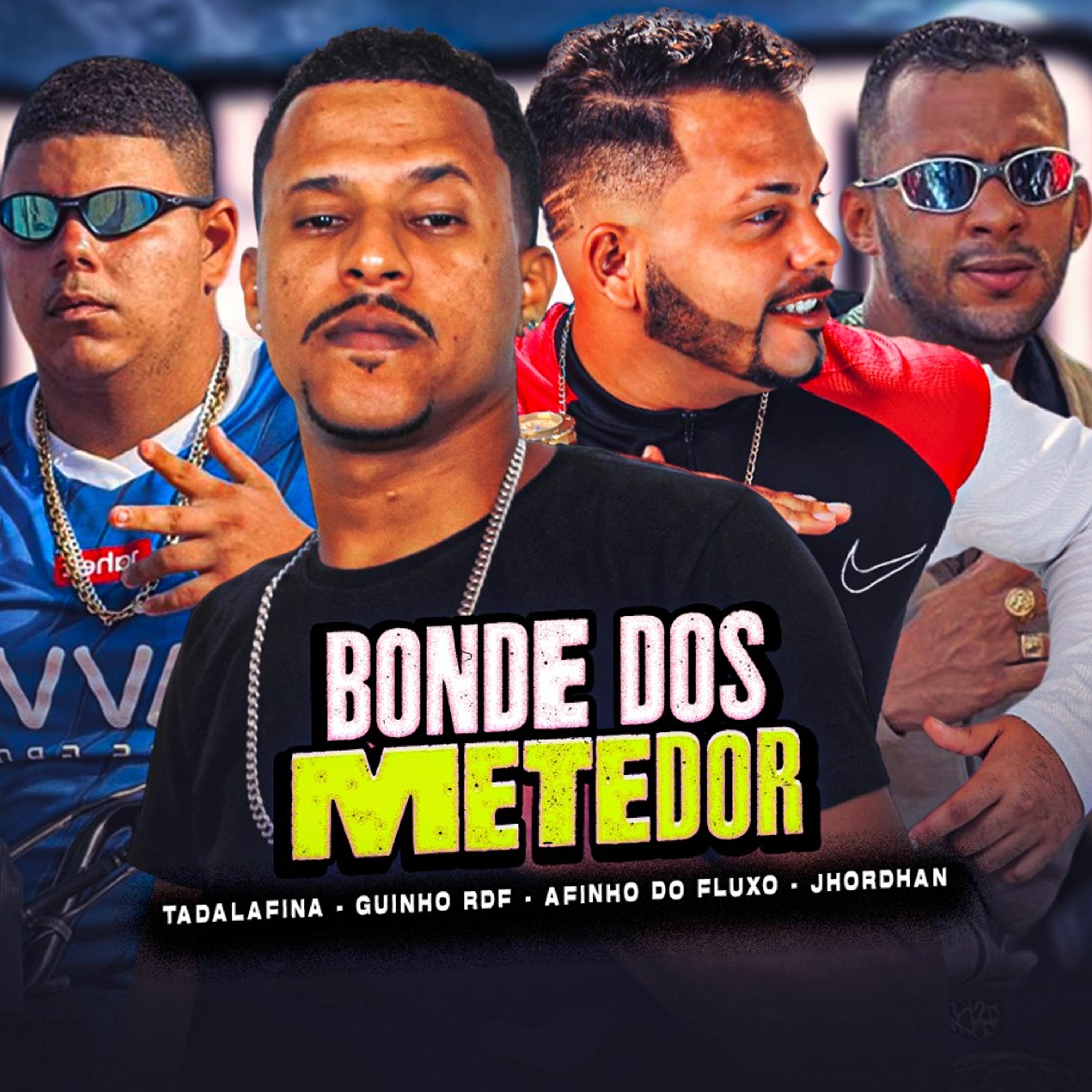 Постер альбома Bonde Dos Metedor