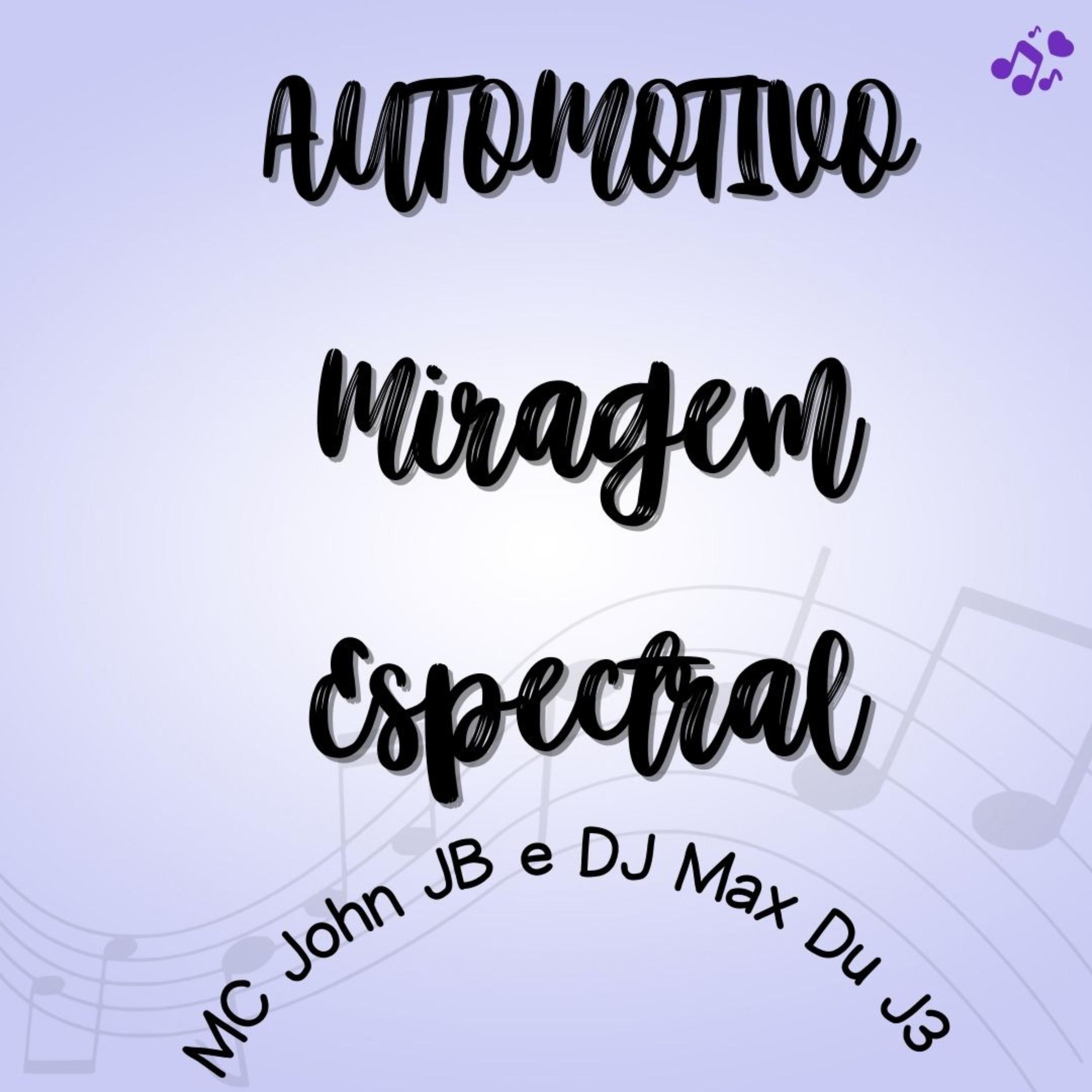 Постер альбома Automotivo Miragem Espectral