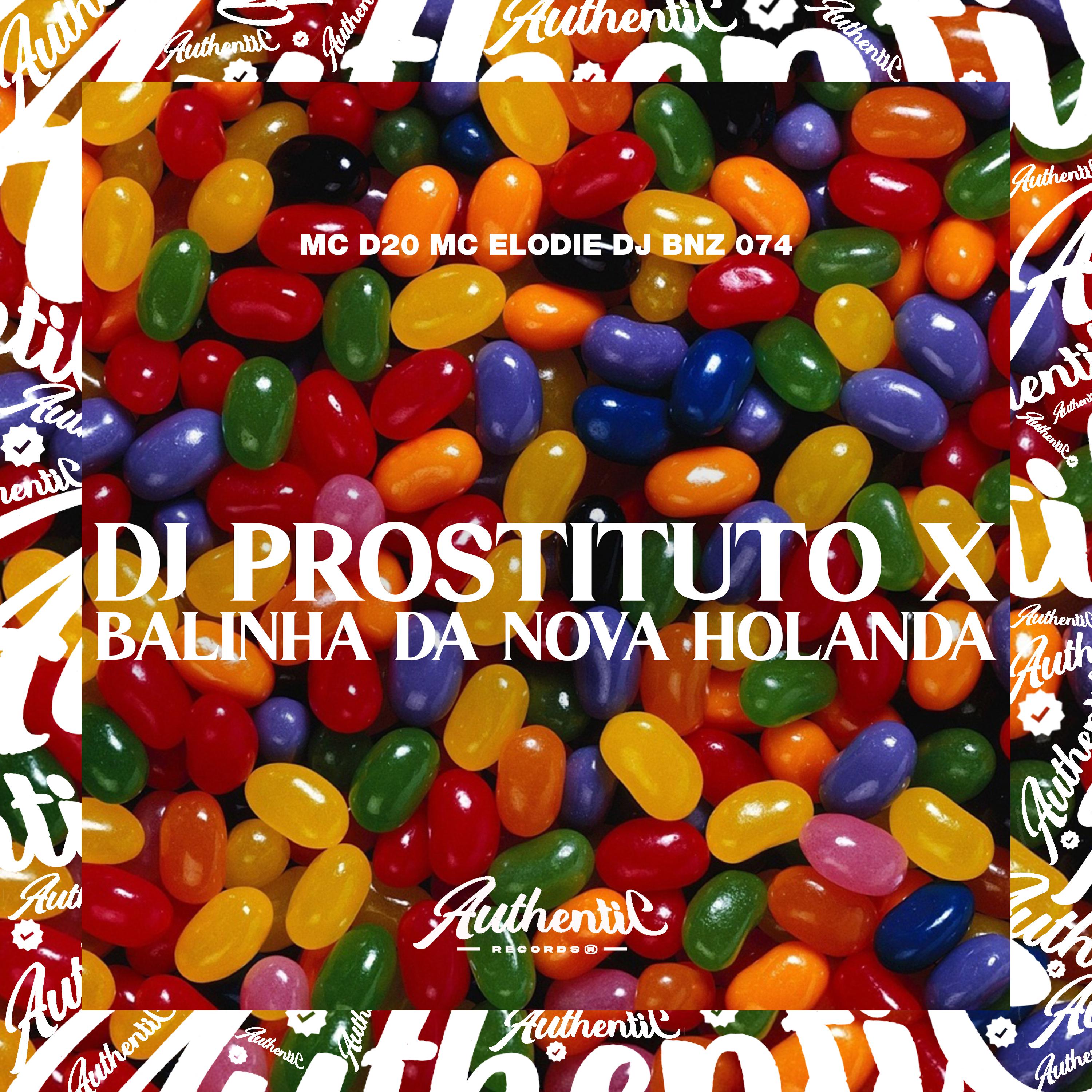 Постер альбома Dj Prostituto X Balinha da Nova Holanda