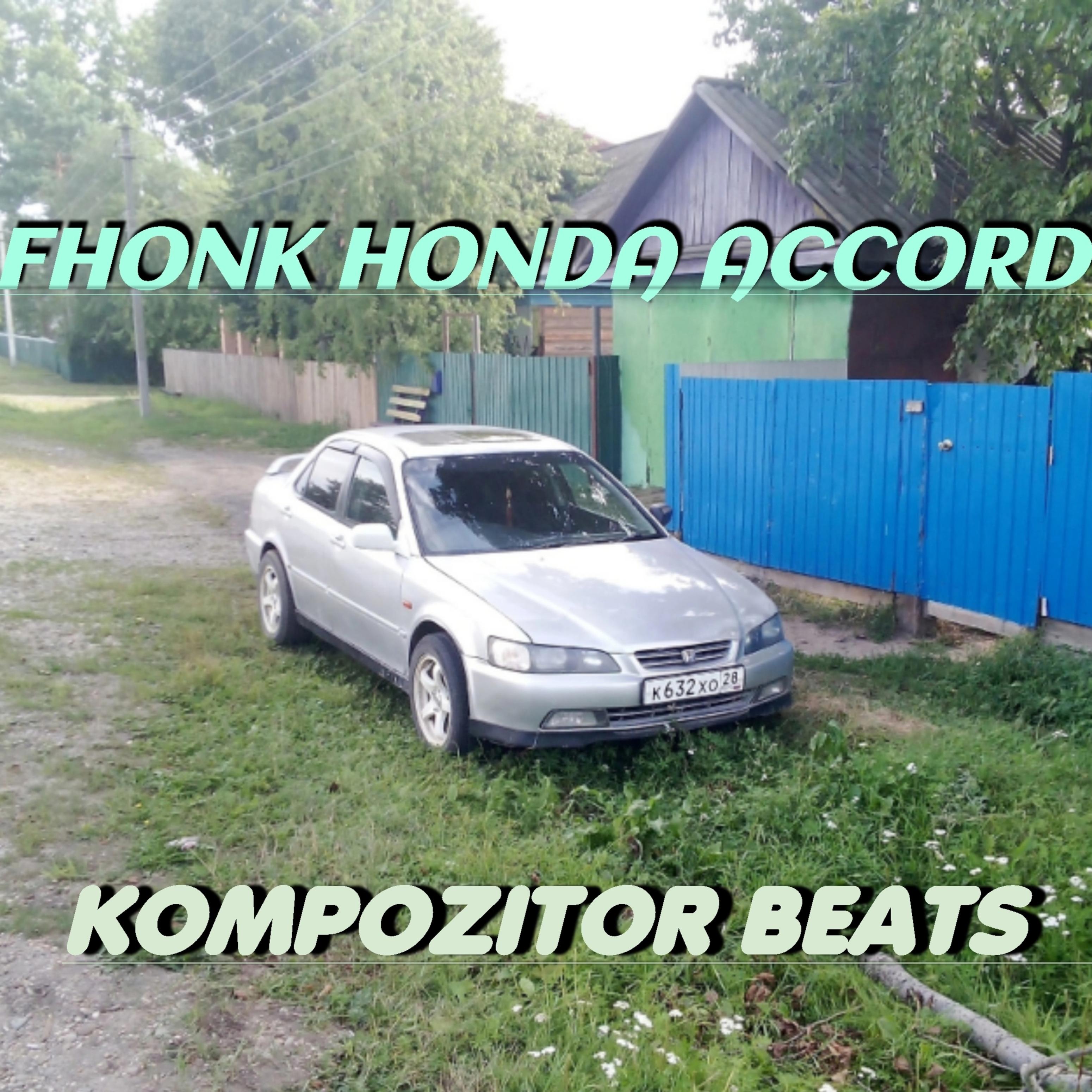 Постер альбома Fhonk Honda Accord