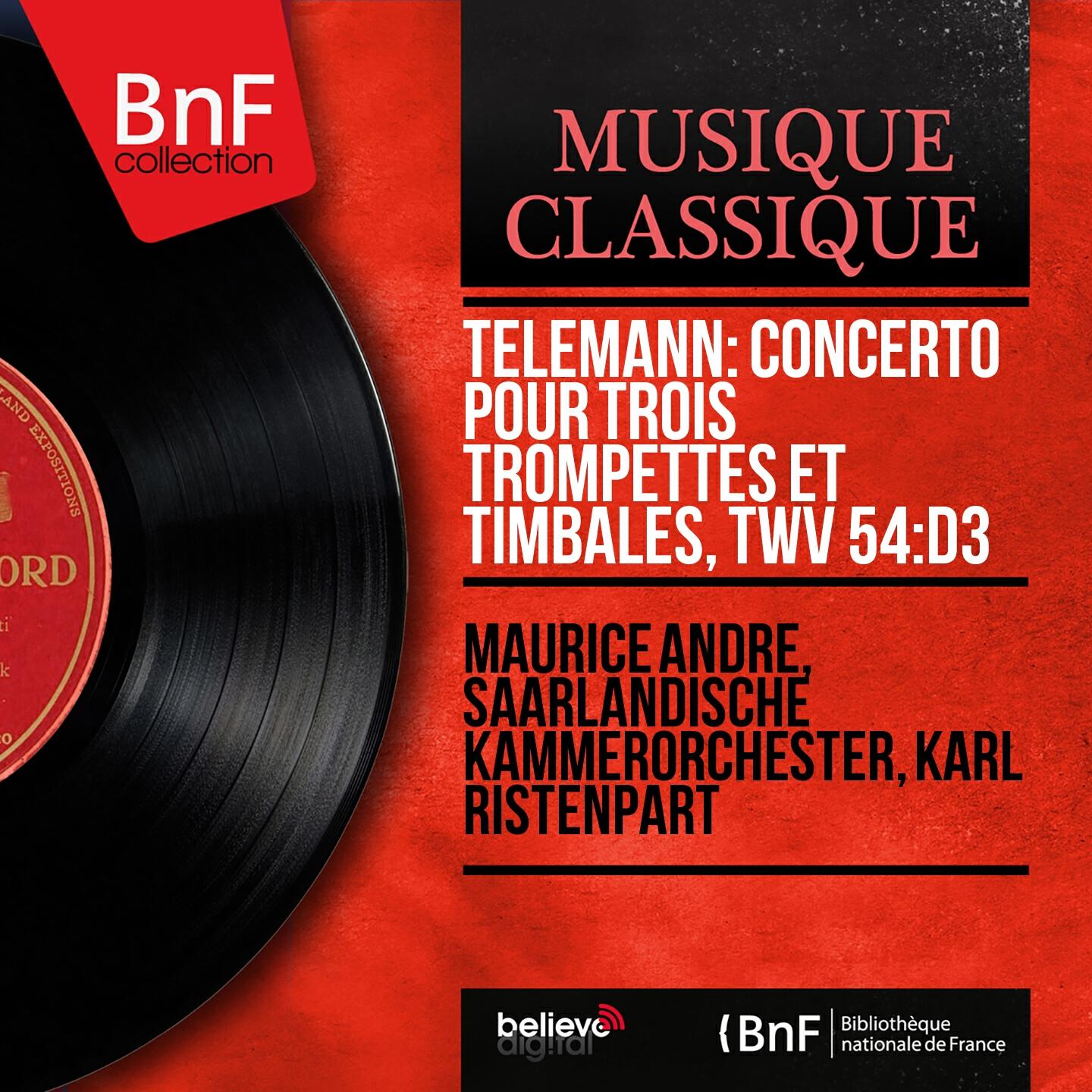 Maurice Andre - Concerto for 3 Trumpets and Timpani in D Major, TWV 54:D3: IV. Vivace
